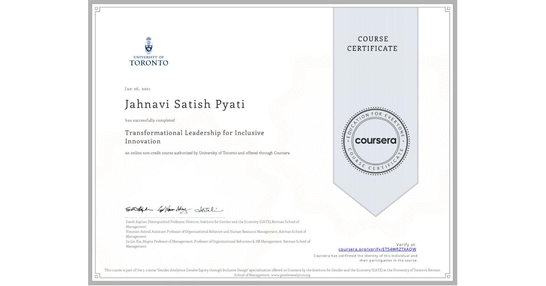 View certificate for Jahnavi Satish Pyati, Transformational Leadership for Inclusive Innovation, an online non-credit course authorized by University of Toronto and offered through Coursera