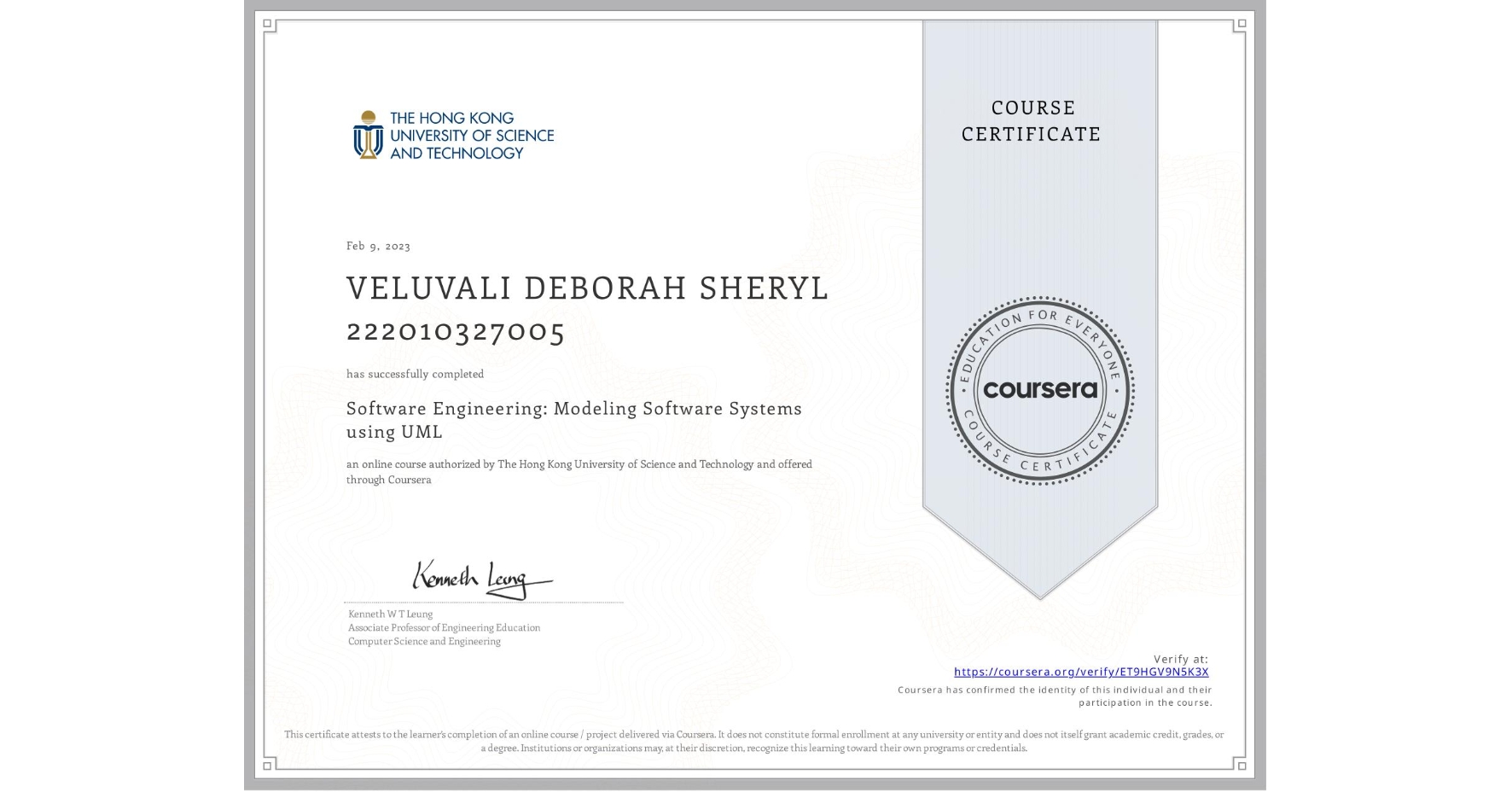 View certificate for VELUVALI DEBORAH SHERYL 222010327005, Software Engineering: Modeling Software Systems using UML, an online non-credit course authorized by The Hong Kong University of Science and Technology and offered through Coursera