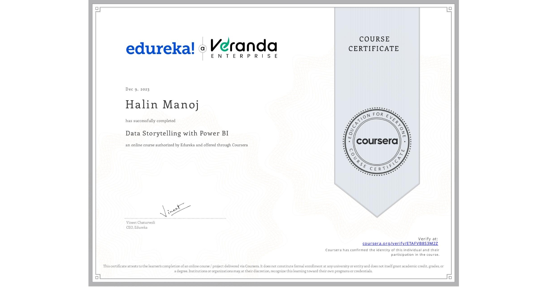 View certificate for Halin Manoj, Data Storytelling with Power BI, an online non-credit course authorized by Edureka and offered through Coursera