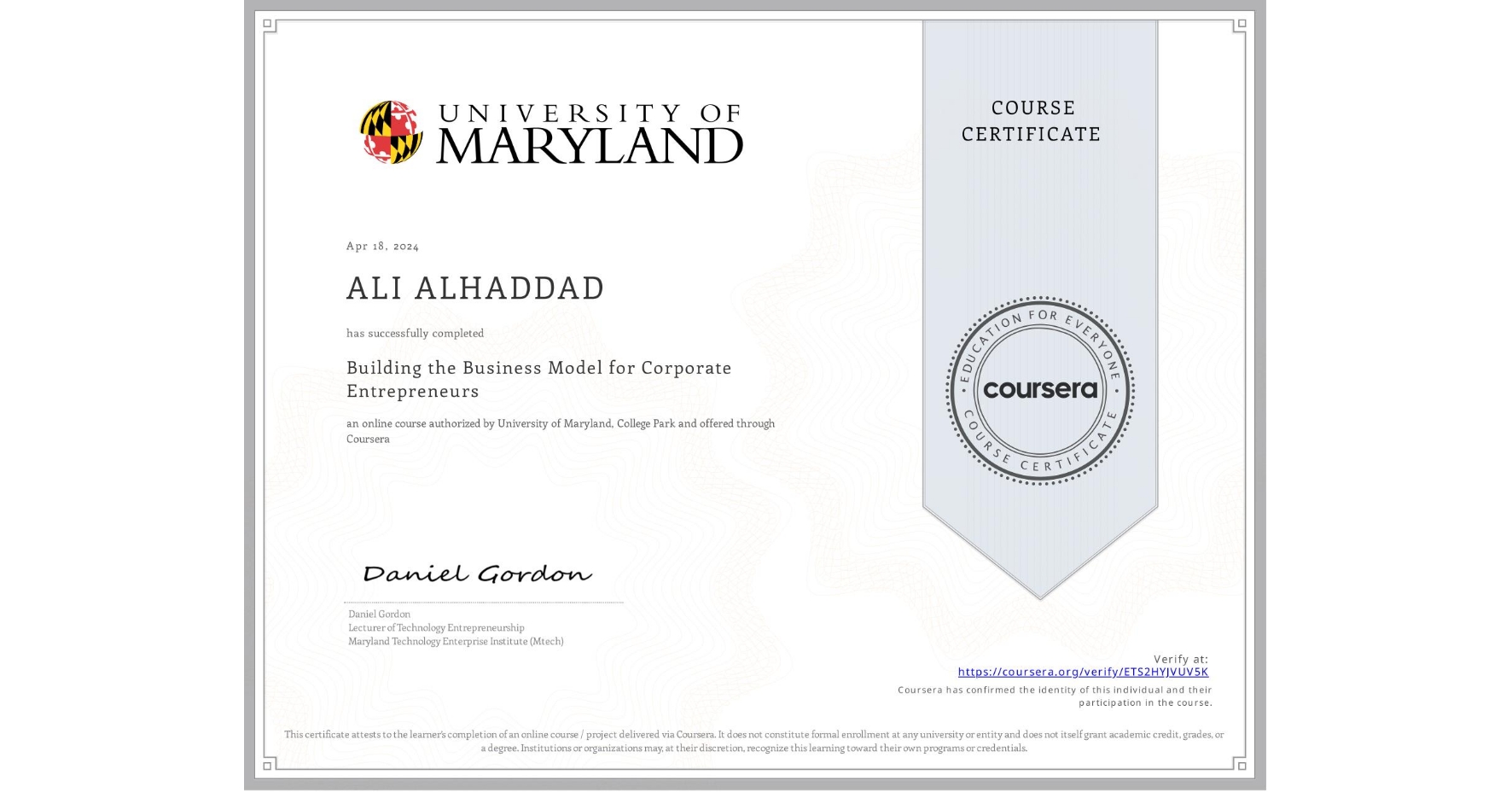 View certificate for ALI ALHADDAD, Building the Business Model for Corporate Entrepreneurs, an online non-credit course authorized by University of Maryland, College Park and offered through Coursera