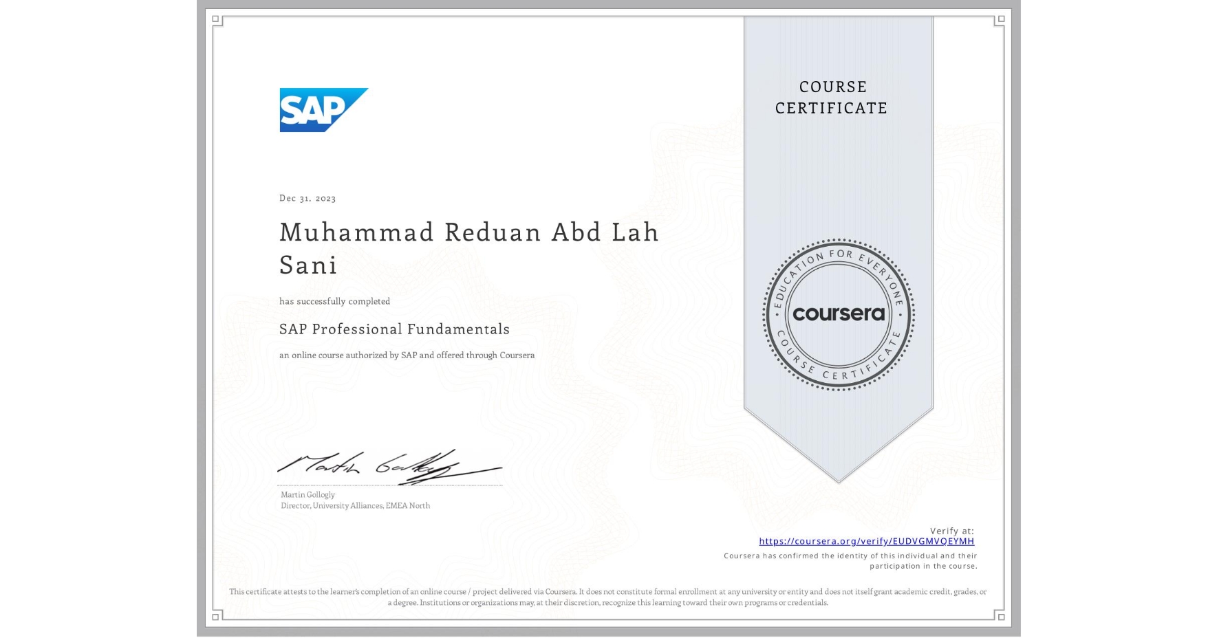 View certificate for Muhammad Reduan Abd Lah Sani, SAP Professional Fundamentals, an online non-credit course authorized by SAP and offered through Coursera