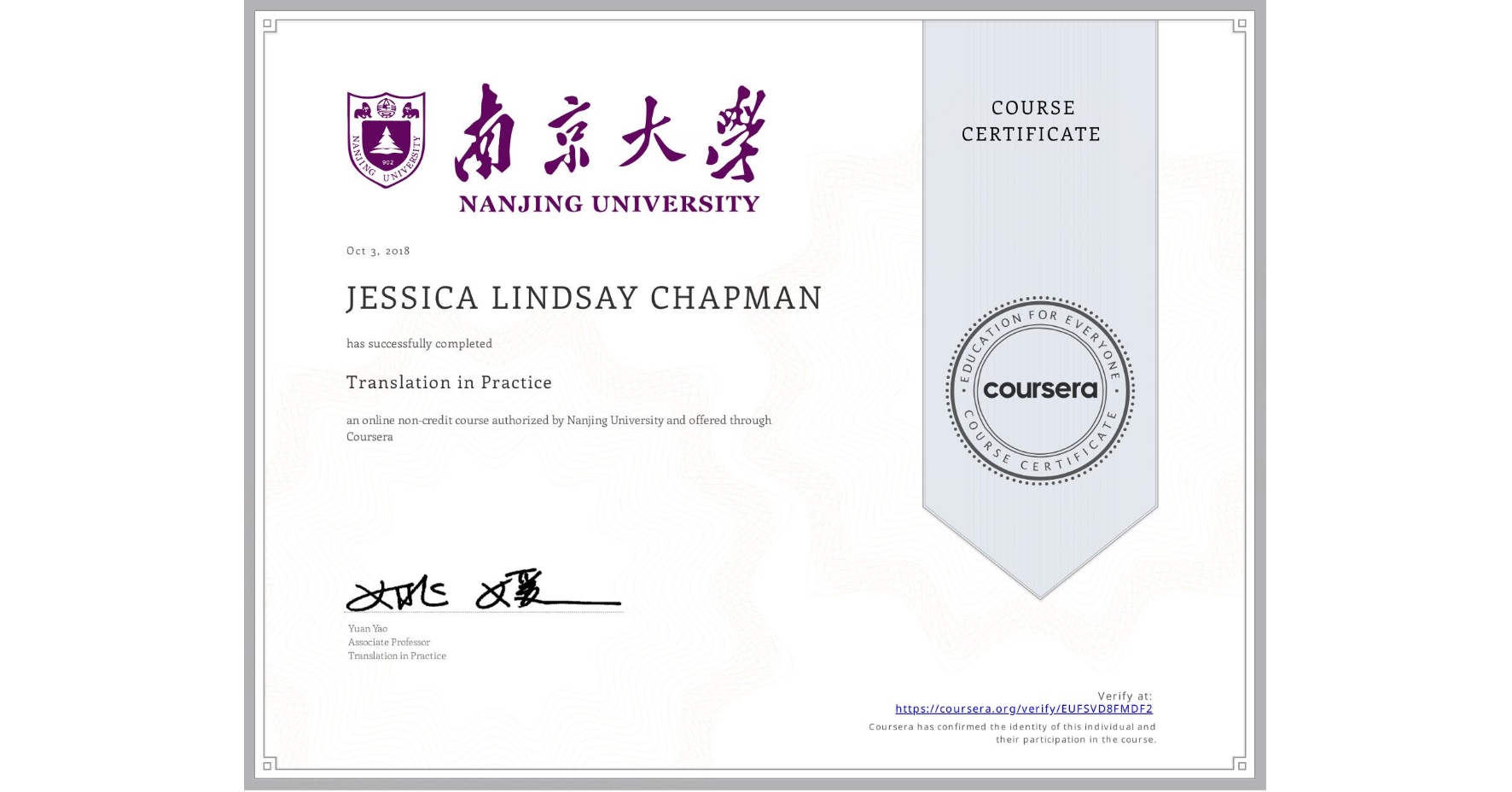 View certificate for JESSICA LINDSAY  CHAPMAN, Translation in Practice, an online non-credit course authorized by Nanjing University and offered through Coursera