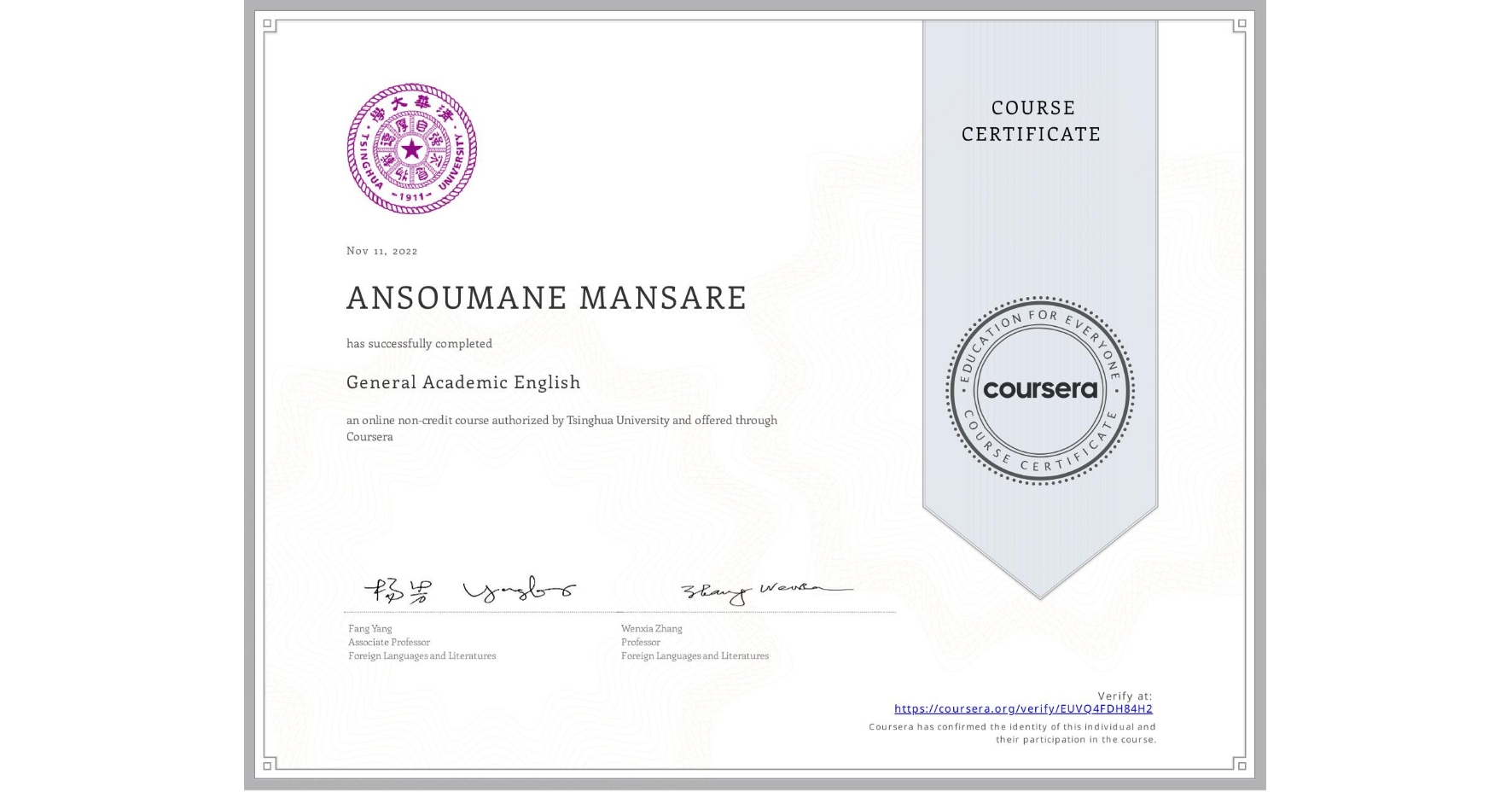 View certificate for ANSOUMANE MANSARE, General Academic English, an online non-credit course authorized by Tsinghua University and offered through Coursera