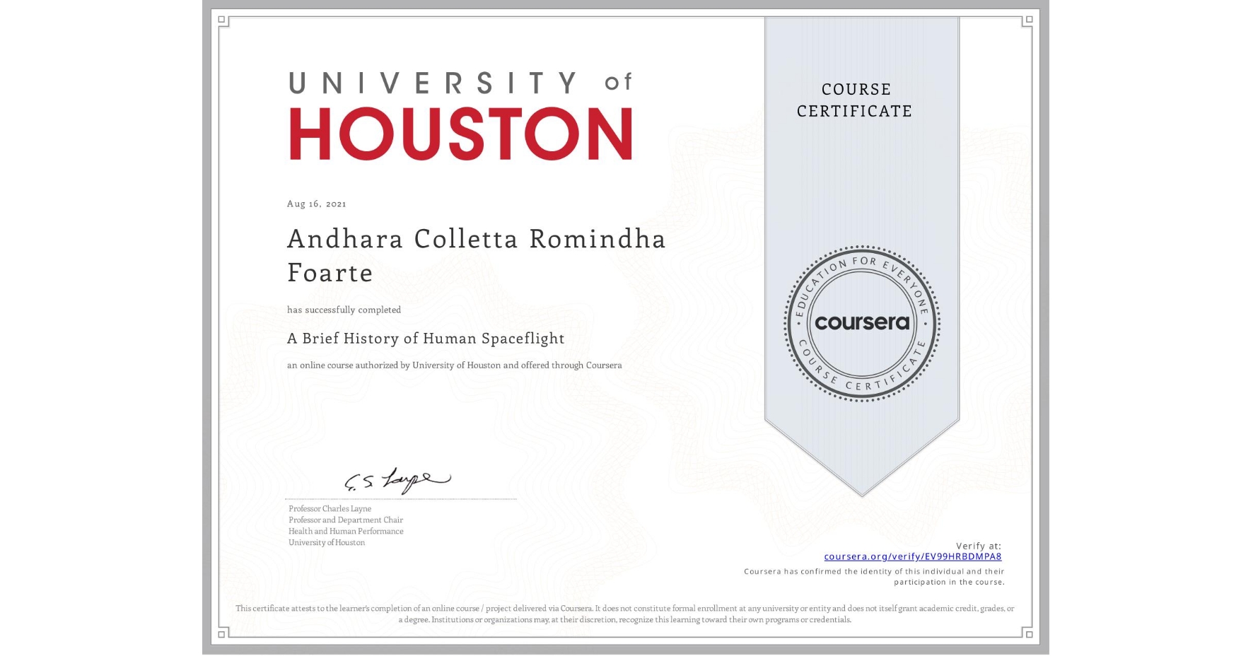 View certificate for Andhara Colletta Romindha  Foarte, A Brief History of Human Spaceflight, an online non-credit course authorized by University of Houston and offered through Coursera