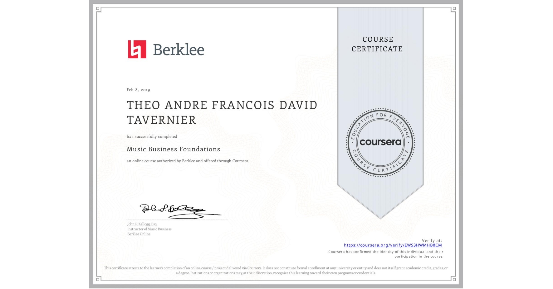 View certificate for THEO ANDRE FRANCOIS DAVID TAVERNIER, Music Business Foundations, an online non-credit course authorized by Berklee and offered through Coursera
