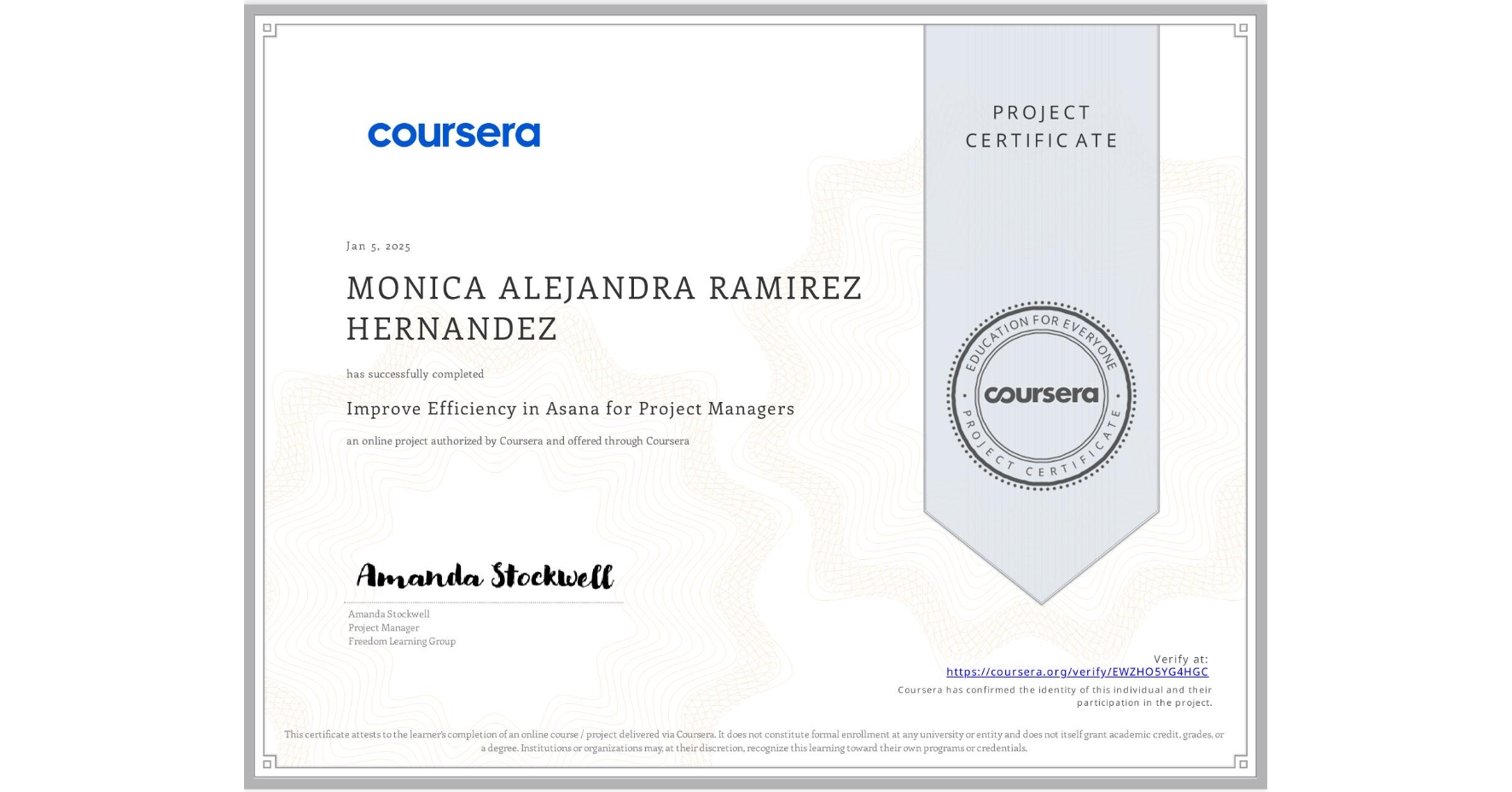 View certificate for MONICA ALEJANDRA RAMIREZ HERNANDEZ, Improve Efficiency in Asana for Project Managers, an online non-credit course authorized by Coursera and offered through Coursera
