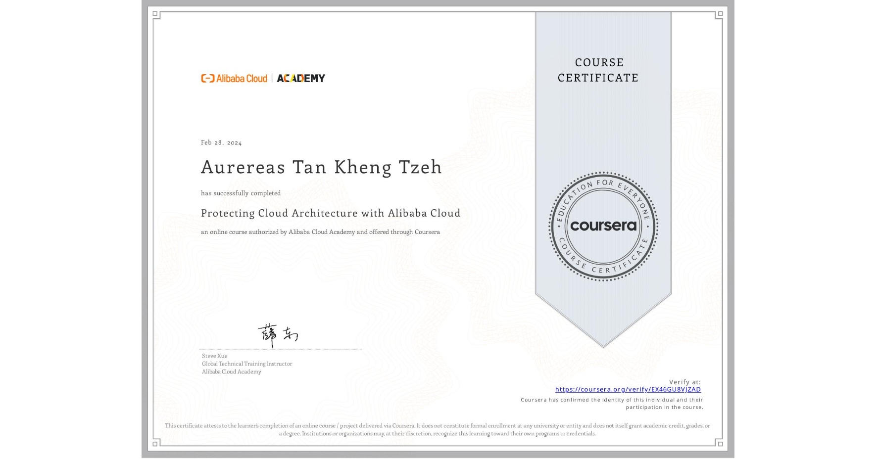 View certificate for Aurereas Tan Kheng Tzeh, Protecting Cloud Architecture with Alibaba Cloud, an online non-credit course authorized by Alibaba Cloud Academy and offered through Coursera