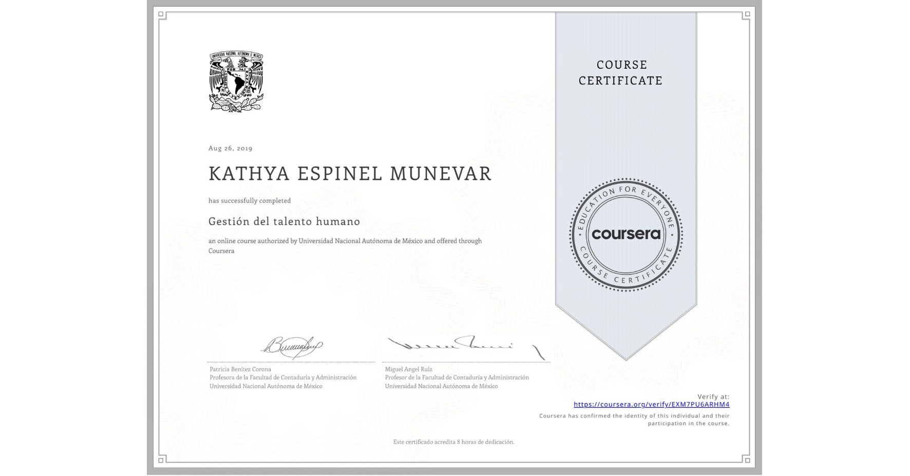 View certificate for KATHYA ESPINEL MUNEVAR, Gestión del talento humano, an online non-credit course authorized by Universidad Nacional Autónoma de México and offered through Coursera
