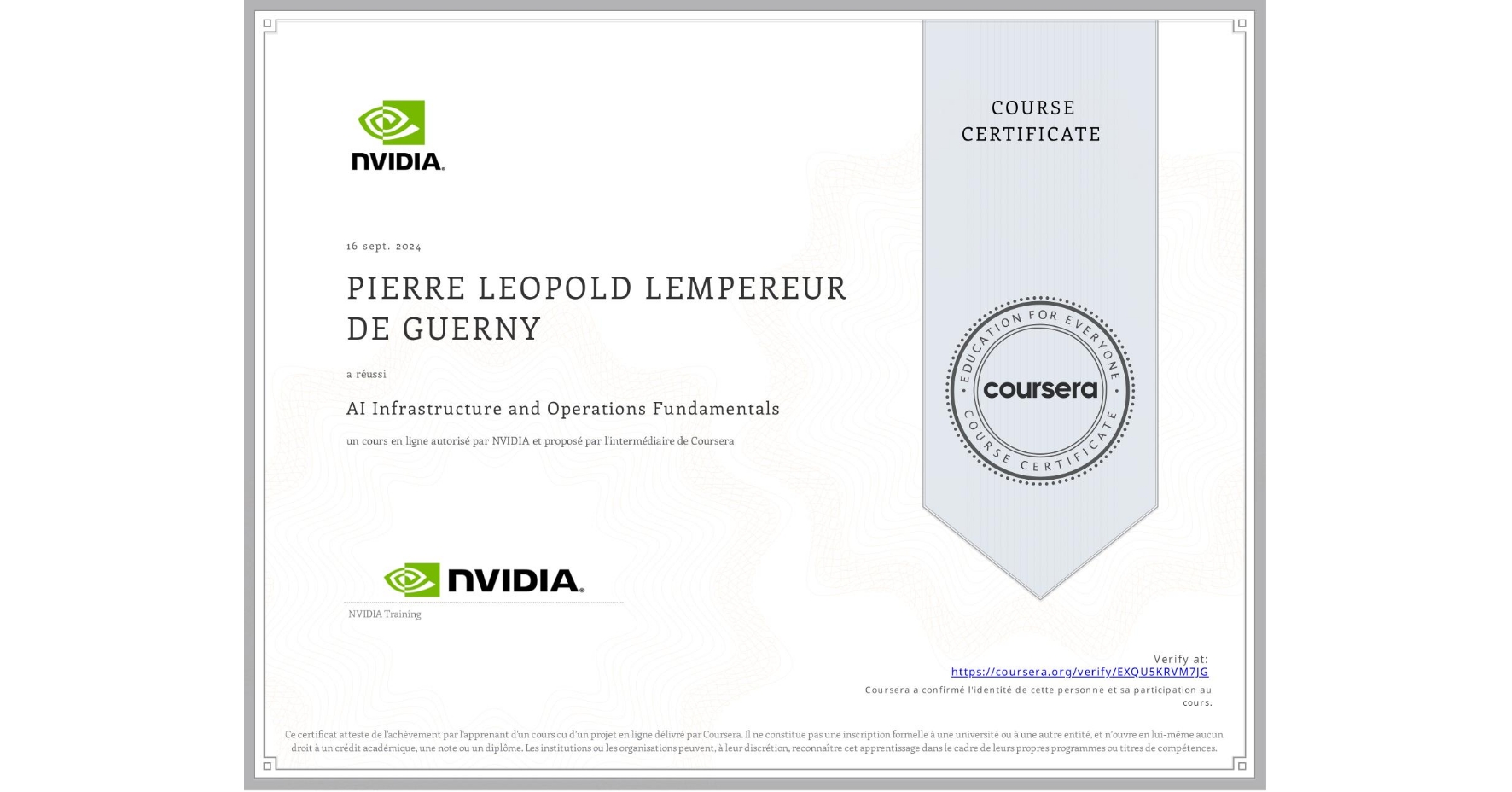 View certificate for PIERRE LEOPOLD LEMPEREUR DE GUERNY, AI Infrastructure and Operations Fundamentals, an online non-credit course authorized by NVIDIA and offered through Coursera