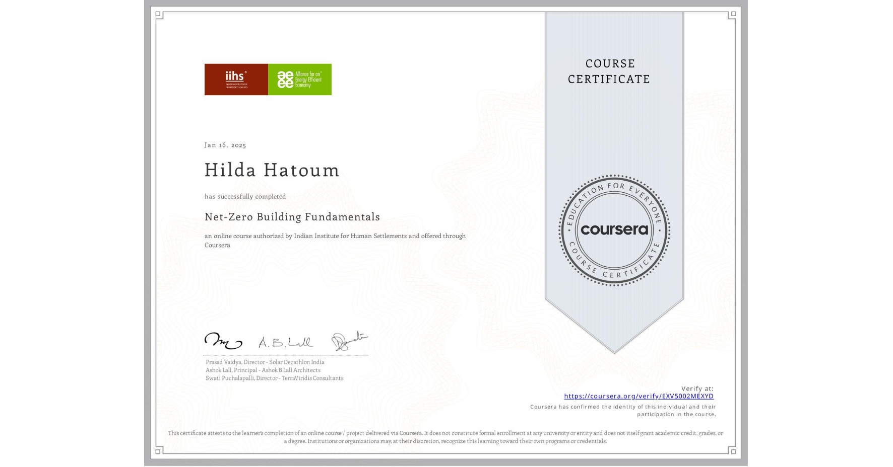 View certificate for Hilda Hatoum, Net-Zero Building Fundamentals, an online non-credit course authorized by Indian Institute for Human Settlements and offered through Coursera