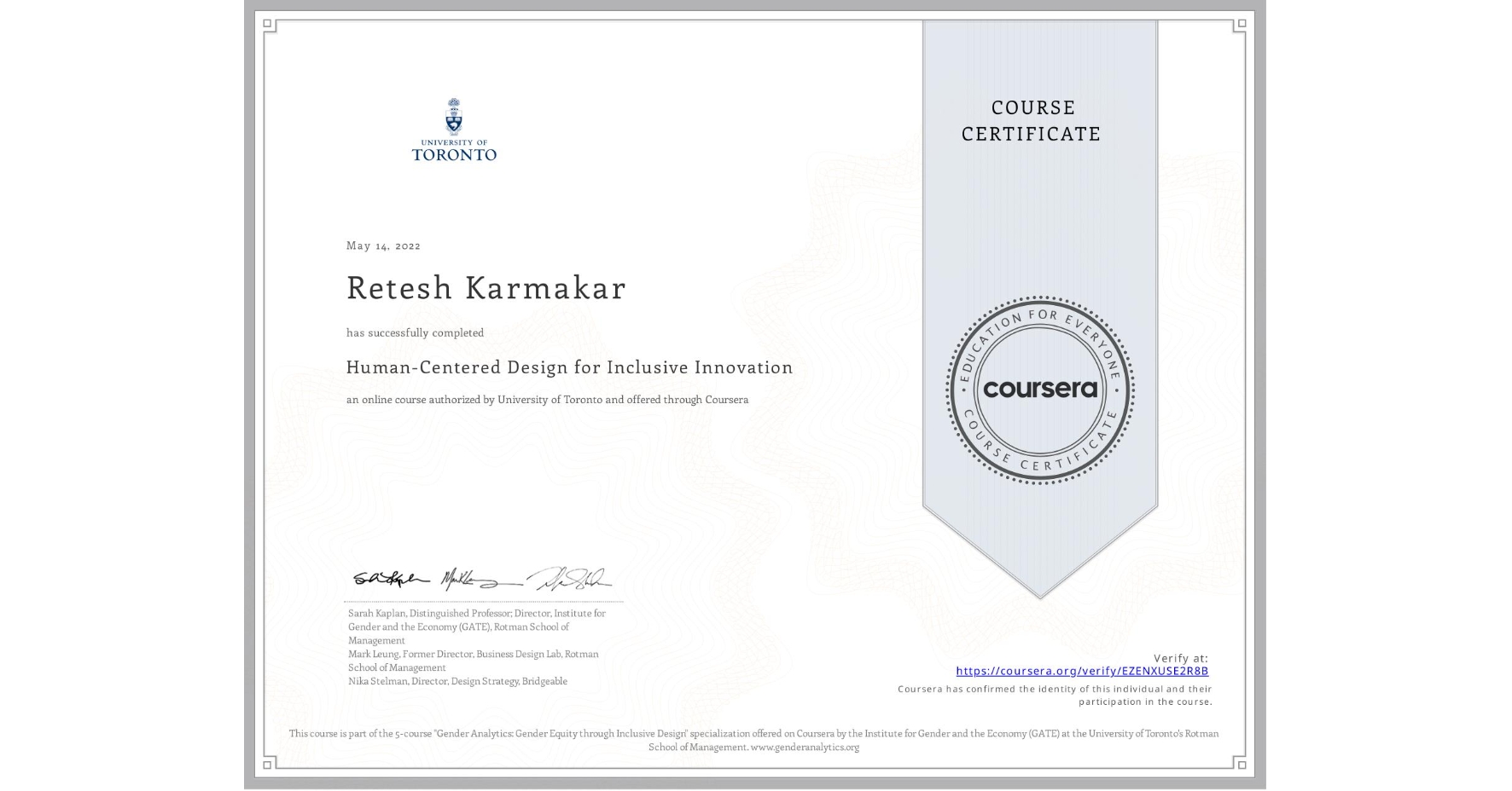 View certificate for Retesh Karmakar, Human-Centered Design for Inclusive Innovation, an online non-credit course authorized by University of Toronto and offered through Coursera