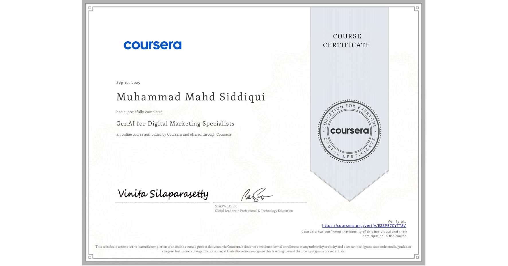 View certificate for Muhammad Mahd Siddiqui, GenAI for Digital Marketing Specialists, an online non-credit course authorized by Coursera and offered through Coursera