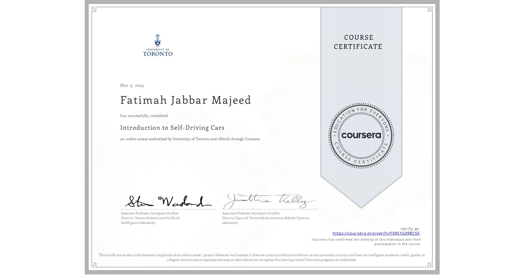 View certificate for Fatimah Jabbar Majeed, Introduction to Self-Driving Cars, an online non-credit course authorized by University of Toronto and offered through Coursera