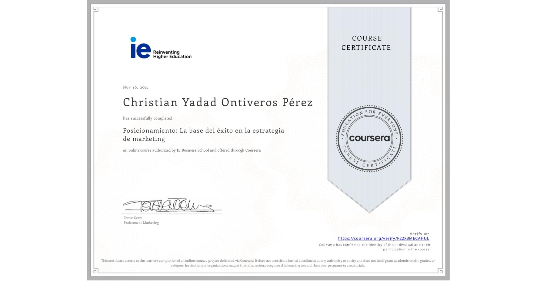View certificate for Christian Yadad Ontiveros Pérez, Posicionamiento: La base del éxito en la estrategia de marketing, an online non-credit course authorized by IE Business School and offered through Coursera