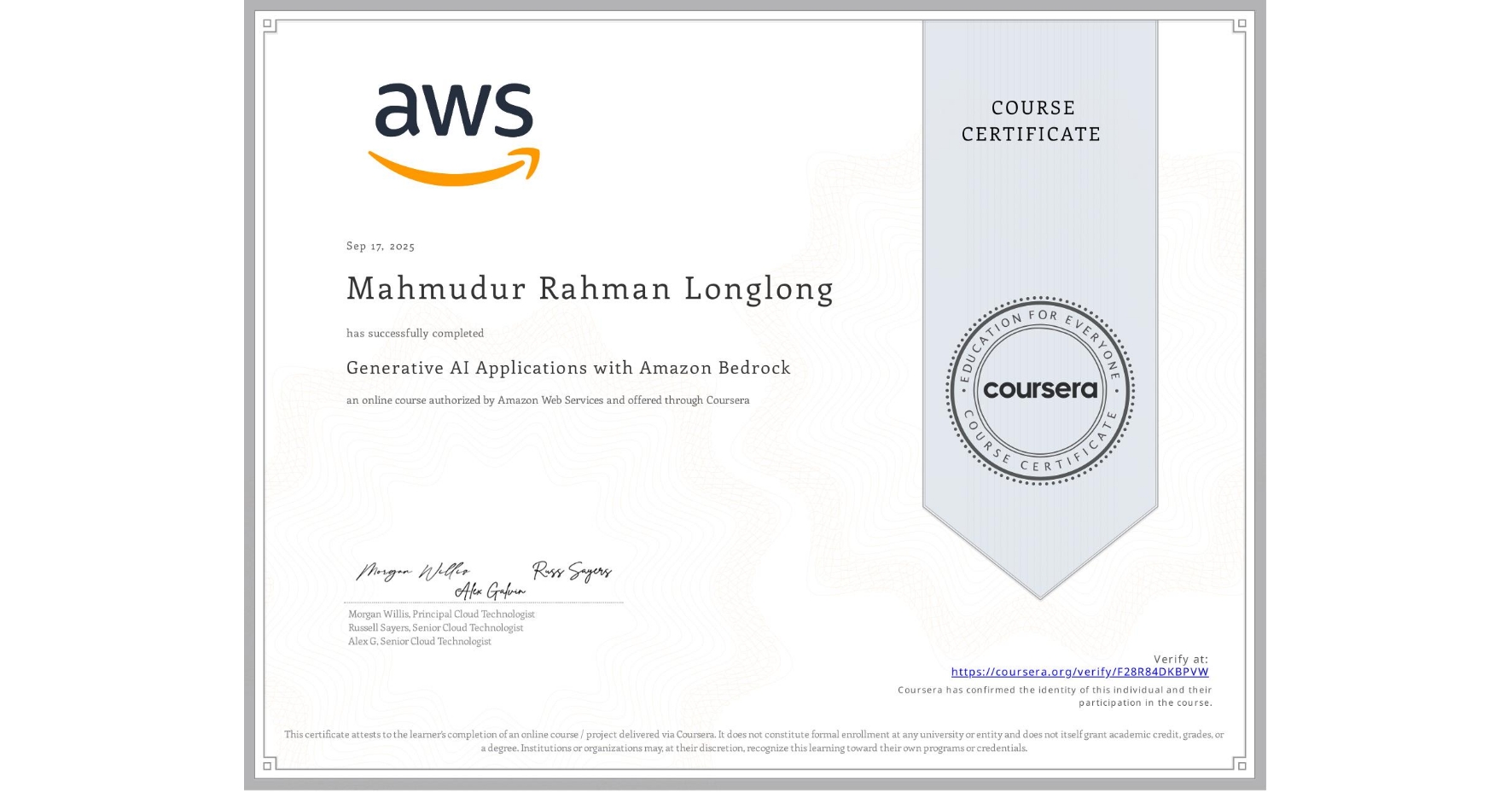 View certificate for Mahmudur Rahman Longlong, Generative AI Applications with Amazon Bedrock, an online non-credit course authorized by Amazon Web Services and offered through Coursera