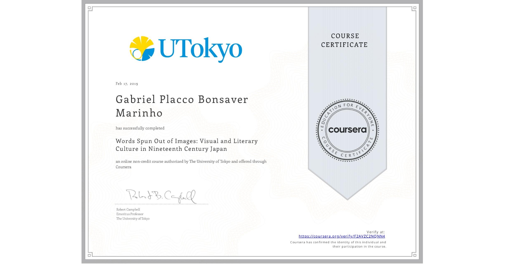 View certificate for Gabriel Placco Bonsaver Marinho, Words Spun Out of Images: Visual and Literary Culture in Nineteenth Century Japan, an online non-credit course authorized by The University of Tokyo and offered through Coursera