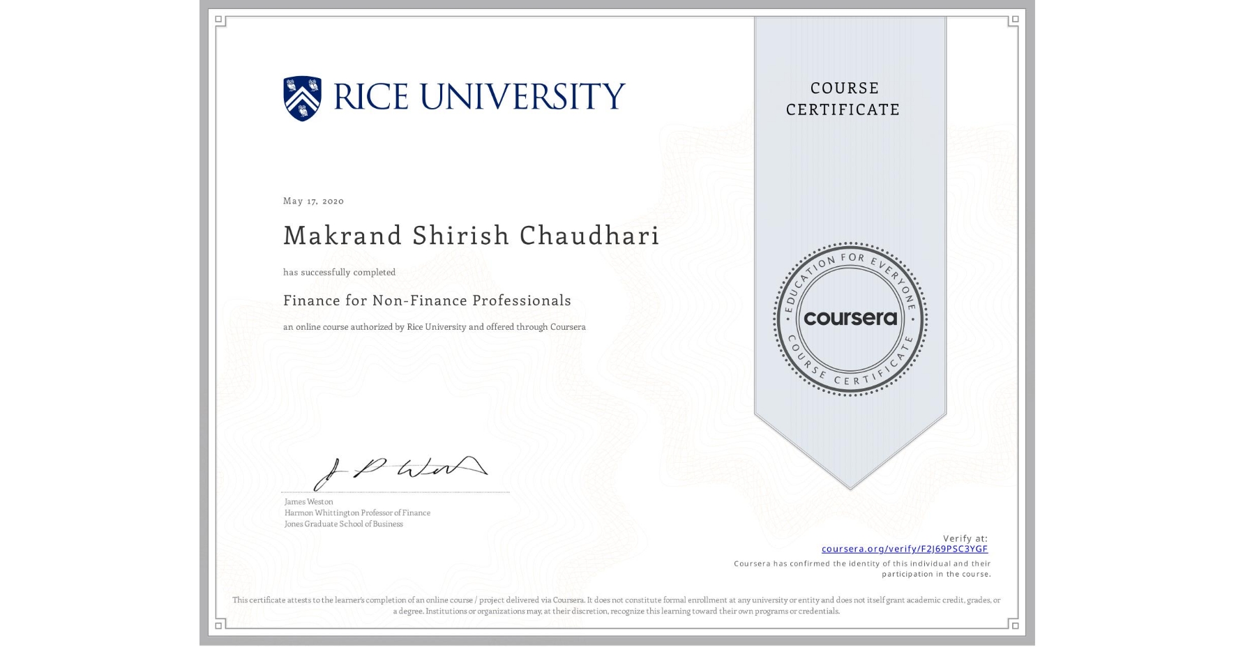 View certificate for Makrand Shirish Chaudhari, Finance for Non-Finance Professionals, an online non-credit course authorized by Rice University and offered through Coursera