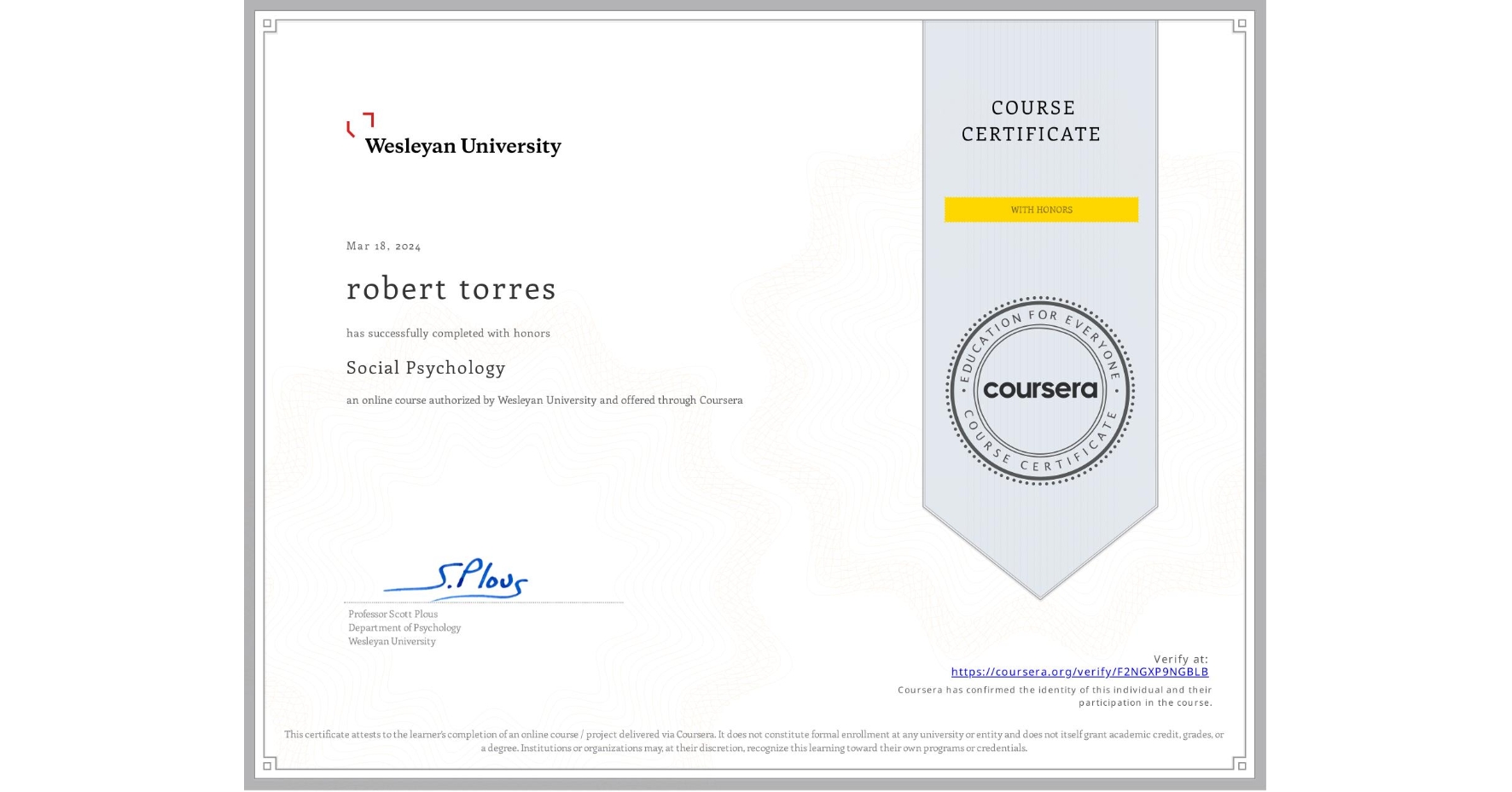 View certificate for robert torres, Social Psychology, an online non-credit course authorized by Wesleyan University and offered through Coursera