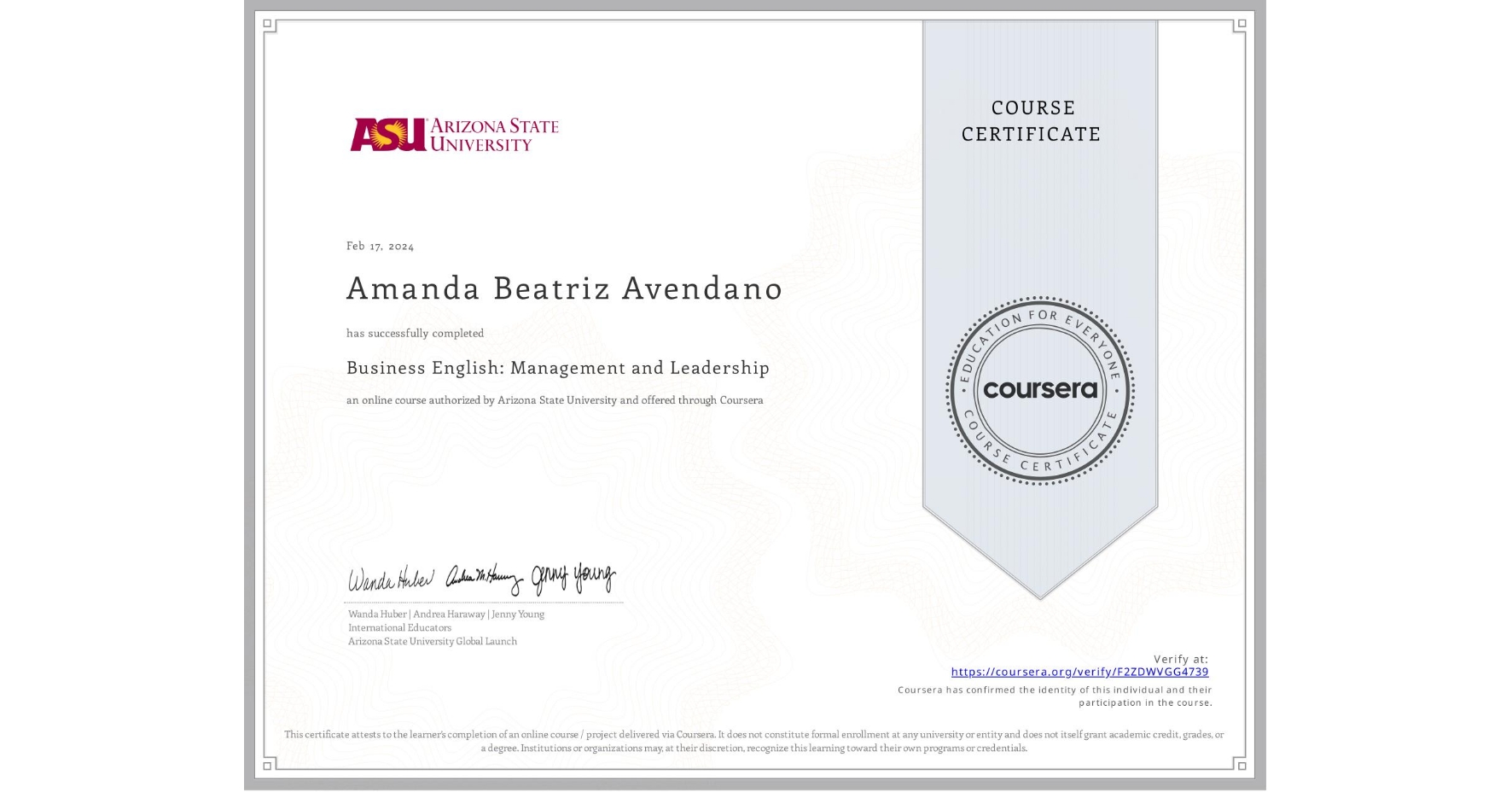 View certificate for Amanda Beatriz Avendano, Business English: Management and Leadership, an online non-credit course authorized by Arizona State University and offered through Coursera