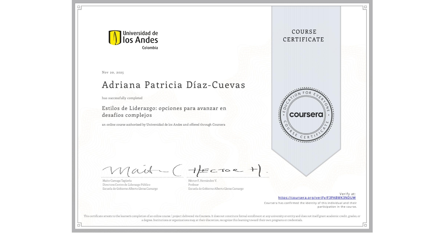 View certificate for Adriana Patricia Díaz-Cuevas, Estilos de Liderazgo: opciones para avanzar en desafíos complejos, an online non-credit course authorized by Universidad de los Andes and offered through Coursera