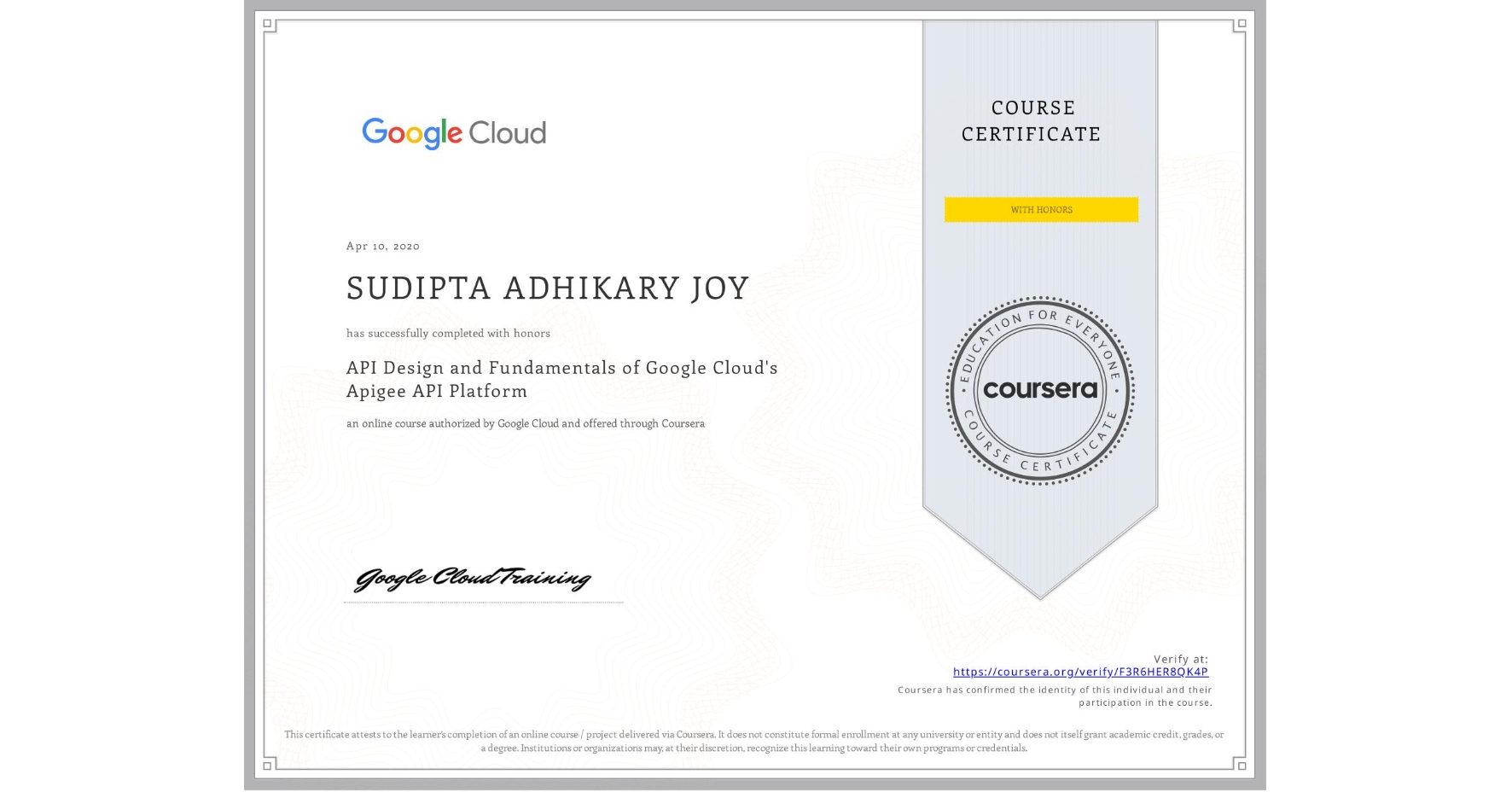 View certificate for SUDIPTA ADHIKARY  JOY, API Design and Fundamentals of Google Cloud's Apigee API Platform, an online non-credit course authorized by Google Cloud and offered through Coursera