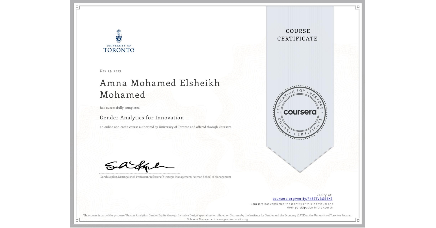 View certificate for Amna Mohamed  Elsheikh Mohamed, Gender Analytics for Innovation, an online non-credit course authorized by University of Toronto and offered through Coursera