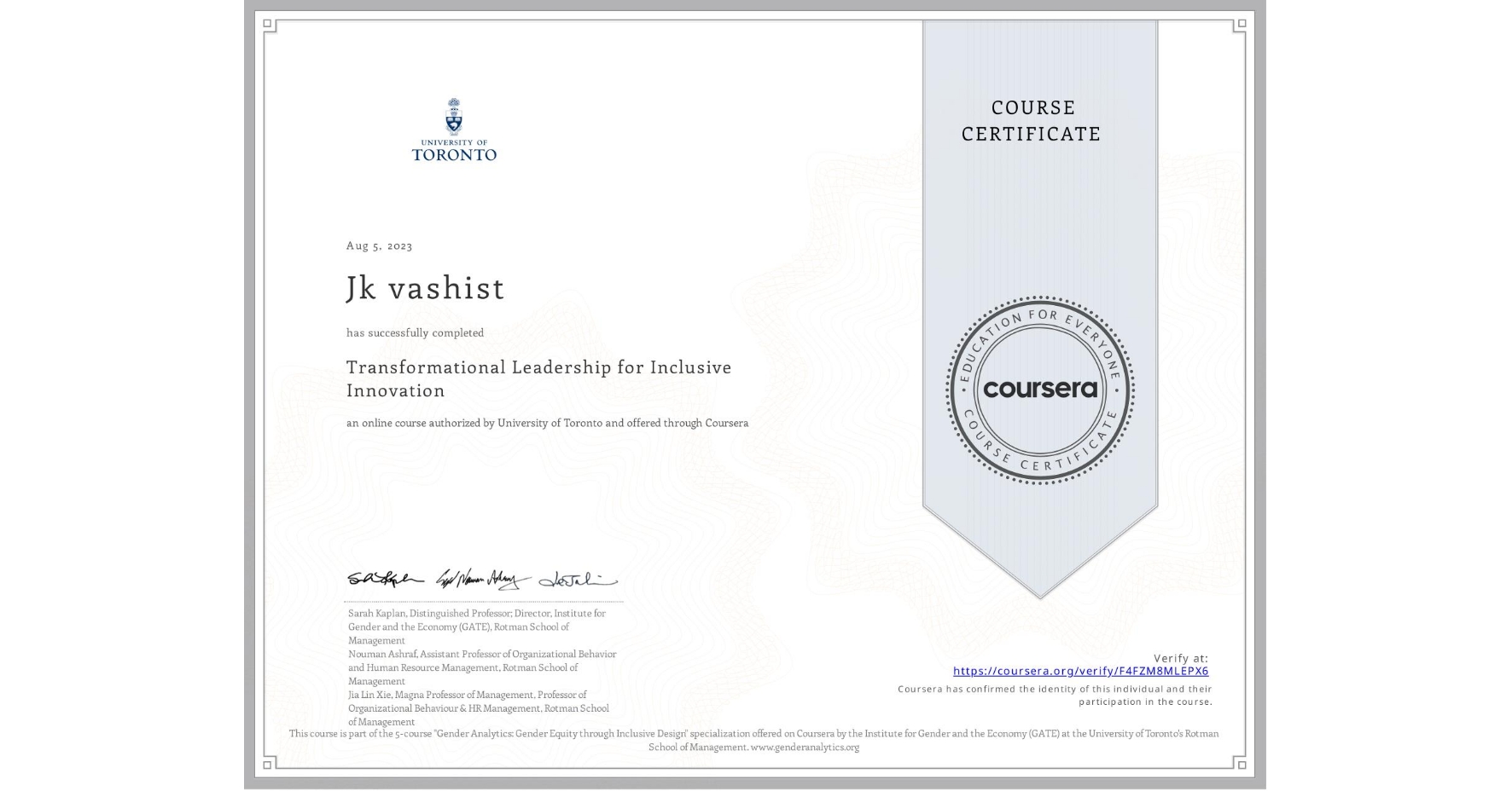 View certificate for Jk vashist, Transformational Leadership for Inclusive Innovation, an online non-credit course authorized by University of Toronto and offered through Coursera
