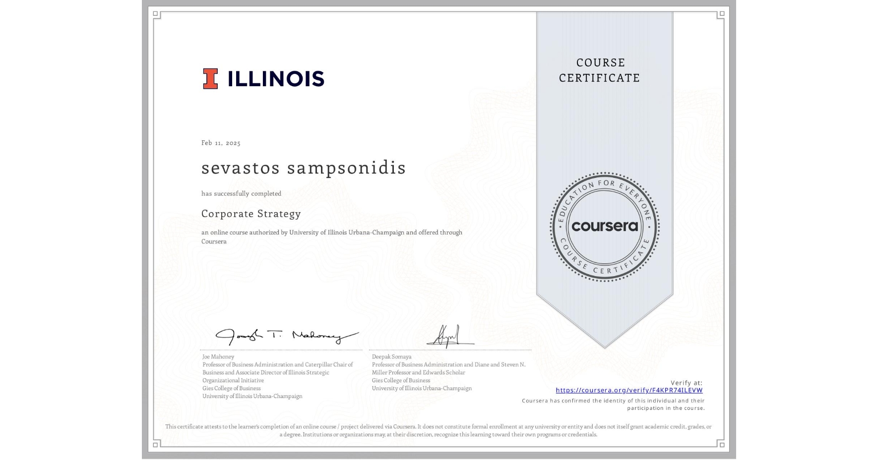 View certificate for sevastos sampsonidis, Corporate Strategy, an online non-credit course authorized by University of Illinois Urbana-Champaign and offered through Coursera