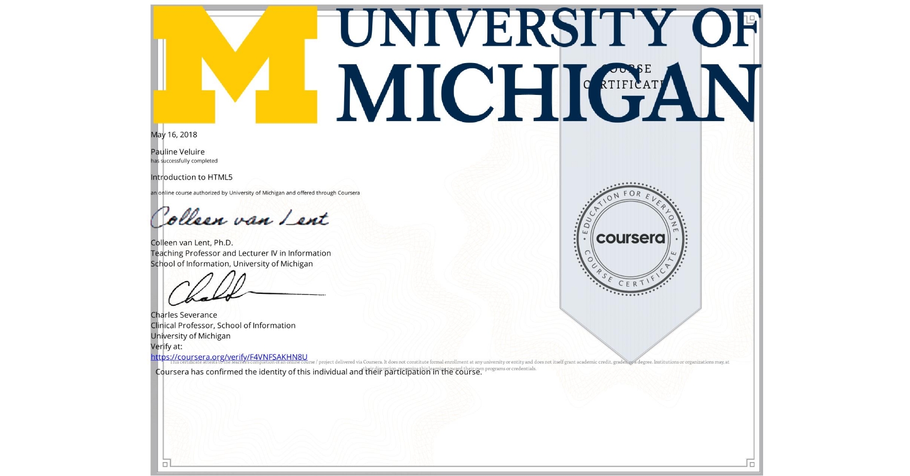 View certificate for Pauline Veluire, Introduction to HTML5, an online non-credit course authorized by University of Michigan and offered through Coursera