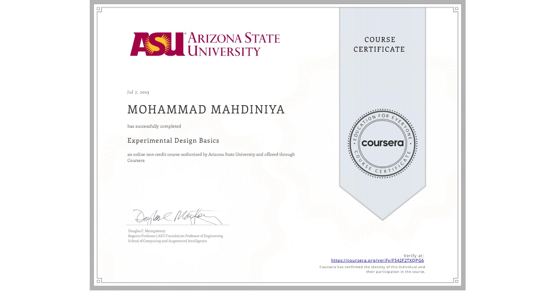 View certificate for MOHAMMAD MAHDINIYA, Experimental Design Basics, an online non-credit course authorized by Arizona State University and offered through Coursera