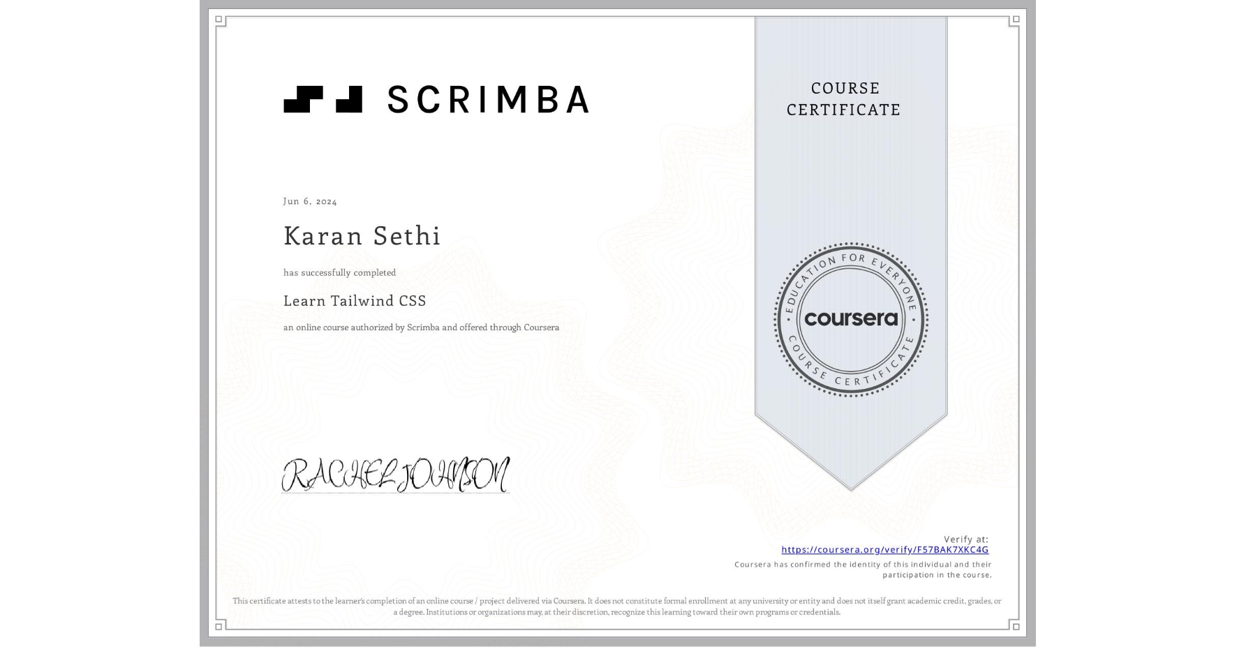 View certificate for Karan Sethi, Learn Tailwind CSS, an online non-credit course authorized by Scrimba and offered through Coursera