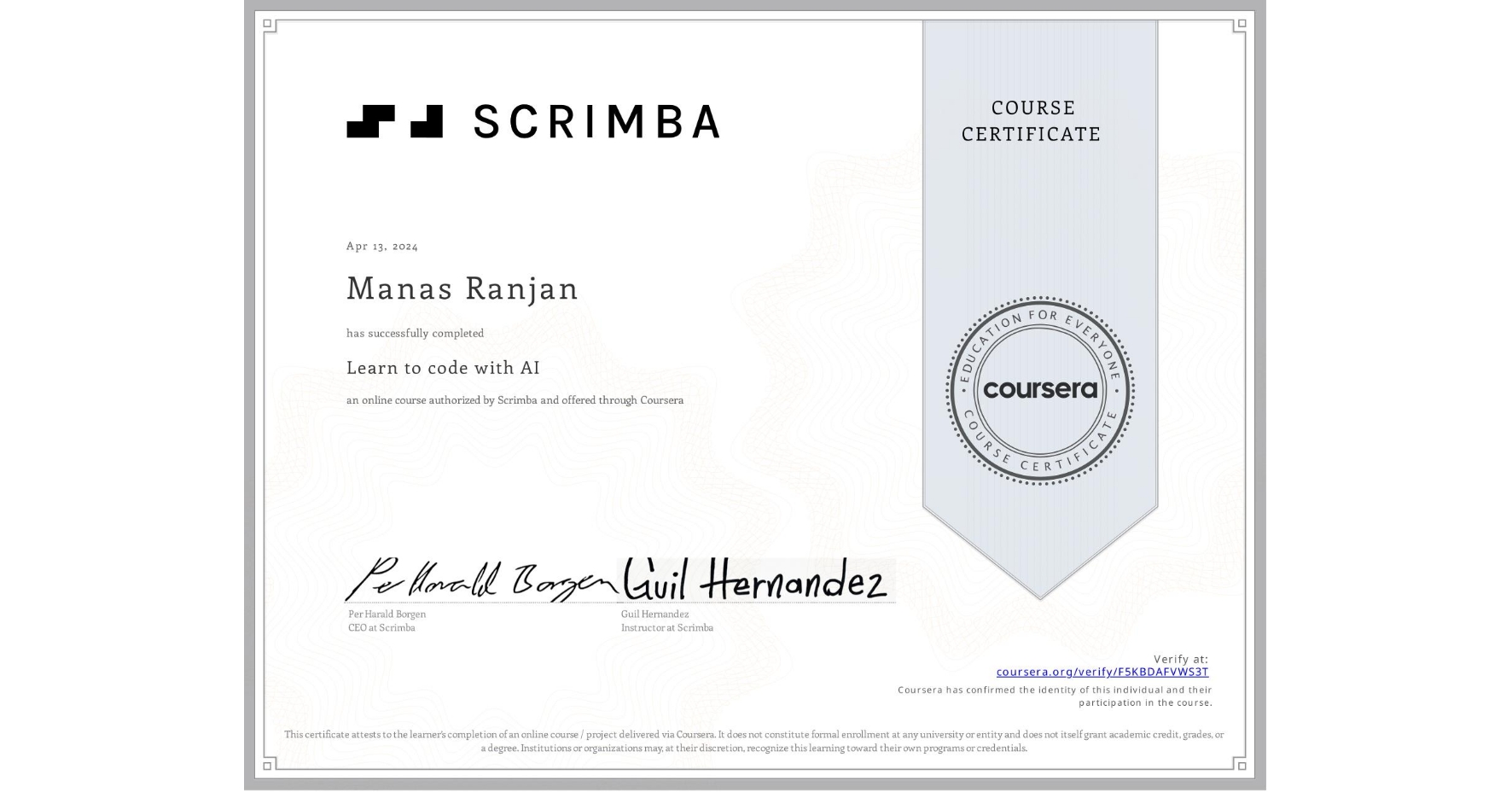 View certificate for Manas Ranjan              , Learn to code with AI, an online non-credit course authorized by Scrimba and offered through Coursera