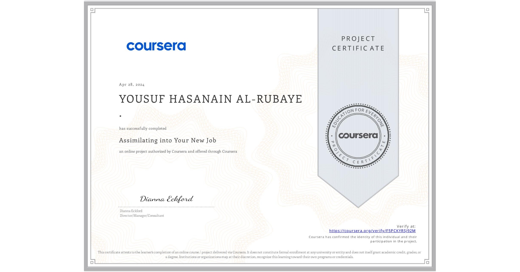 View certificate for YOUSUF HASANAIN AL-RUBAYE ., Assimilating into Your New Job, an online non-credit course authorized by Coursera and offered through Coursera