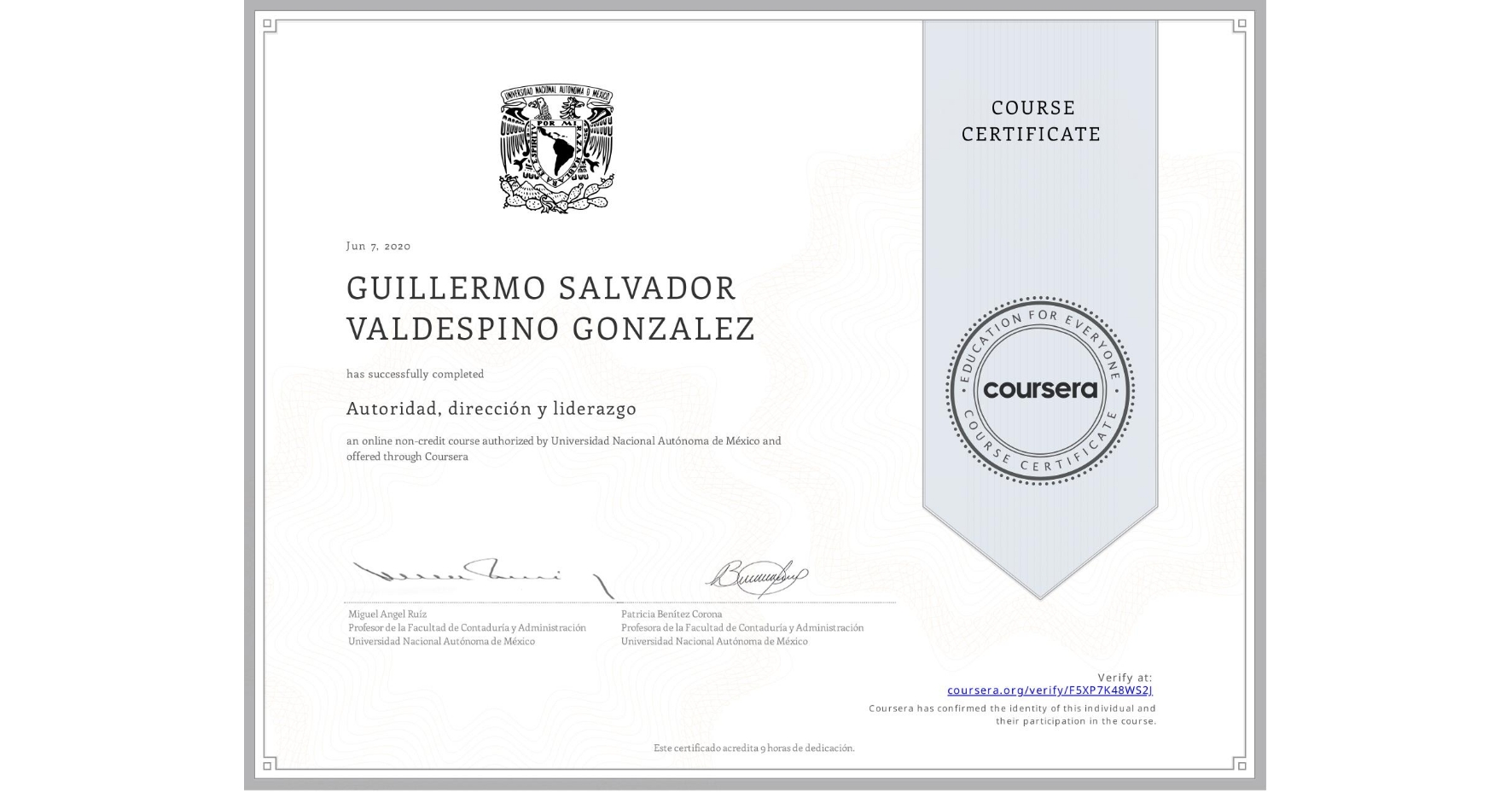 View certificate for GUILLERMO SALVADOR VALDESPINO GONZALEZ, Autoridad, dirección y liderazgo, an online non-credit course authorized by Universidad Nacional Autónoma de México and offered through Coursera