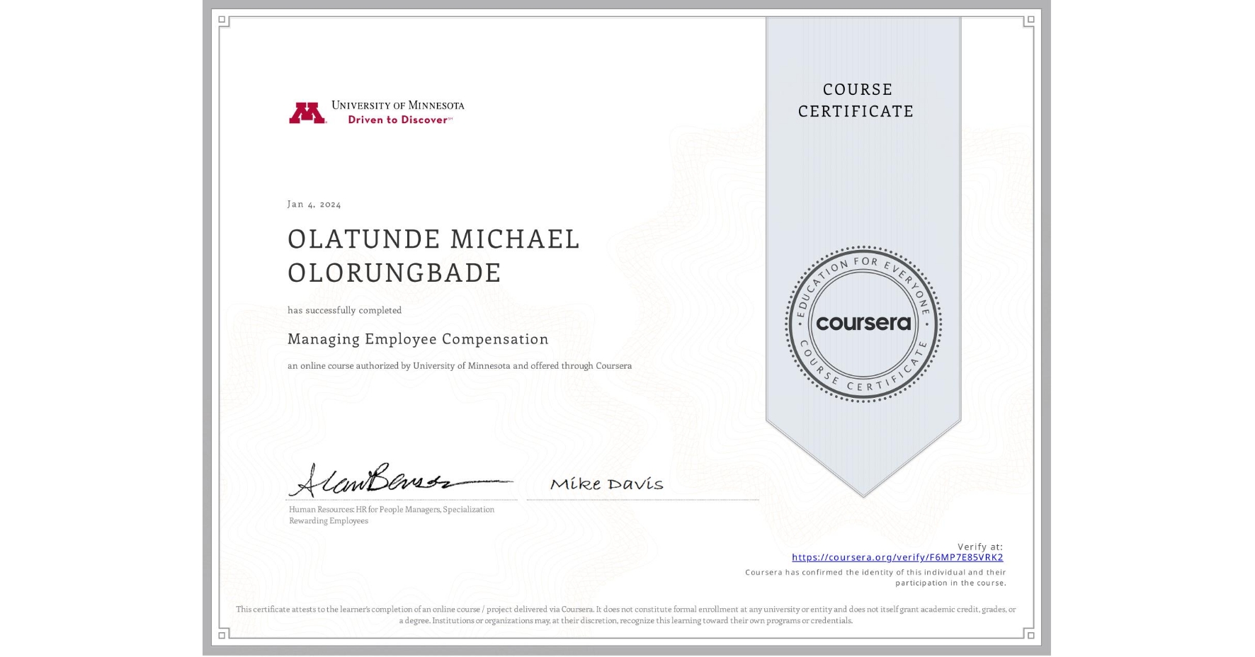 View certificate for OLATUNDE MICHAEL OLORUNGBADE, Managing Employee Compensation, an online non-credit course authorized by University of Minnesota and offered through Coursera