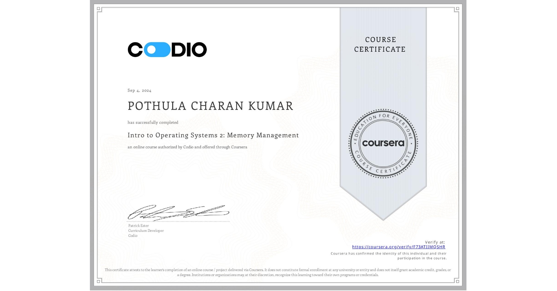 View certificate for POTHULA CHARAN KUMAR  , Intro to Operating Systems 2: Memory Management, an online non-credit course authorized by Codio and offered through Coursera