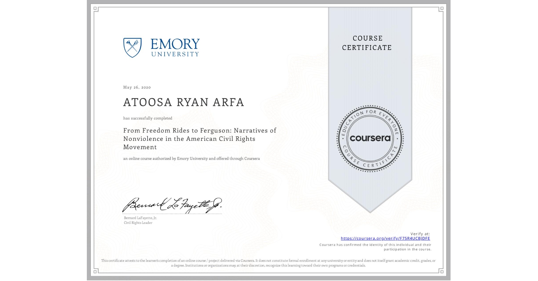 View certificate for ATOOSA RYAN  ARFA, From Freedom Rides to Ferguson: Narratives of Nonviolence in the American Civil Rights Movement, an online non-credit course authorized by Emory University and offered through Coursera