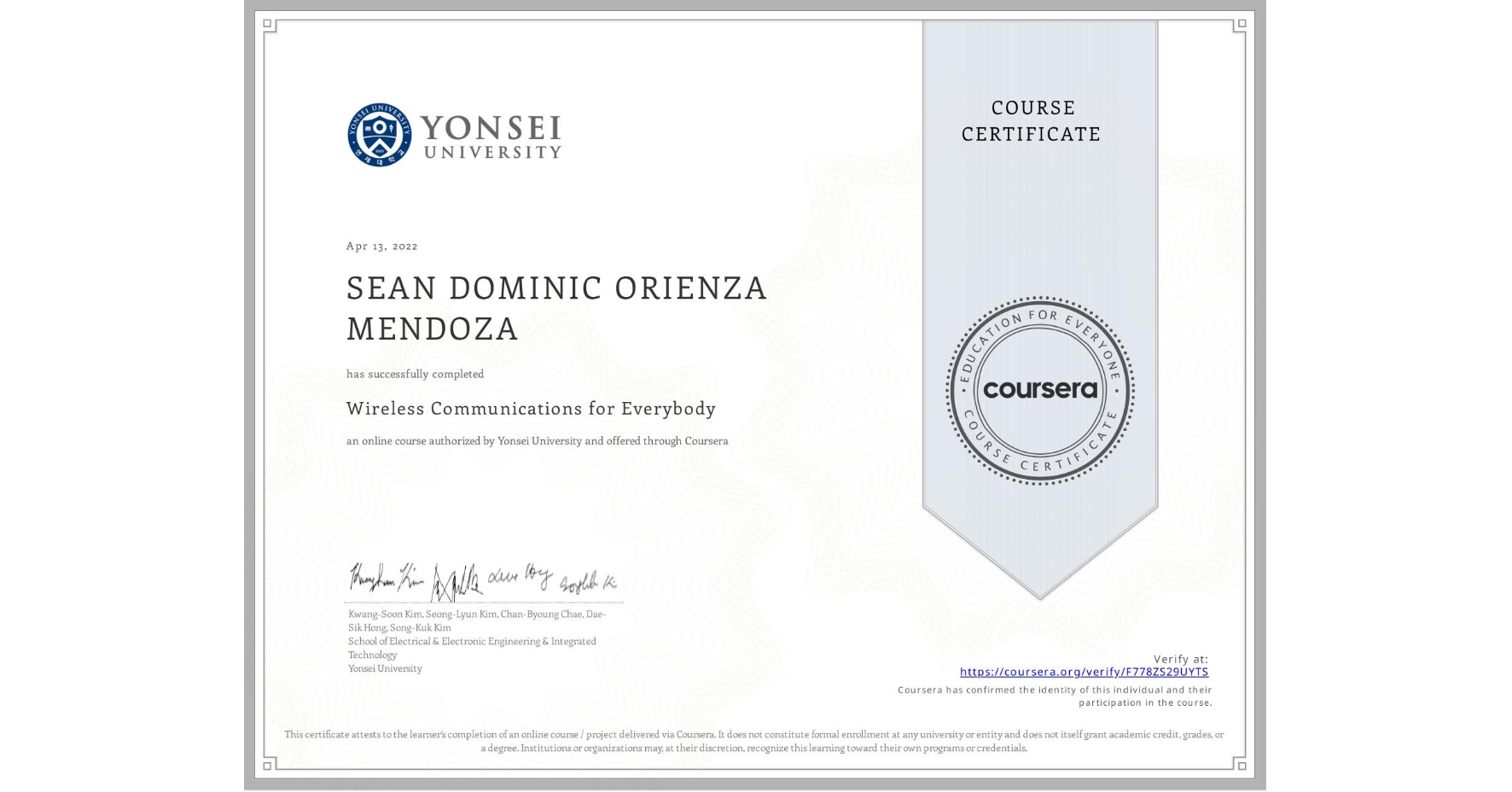 View certificate for SEAN DOMINIC ORIENZA MENDOZA, Wireless Communications for Everybody, an online non-credit course authorized by Yonsei University and offered through Coursera