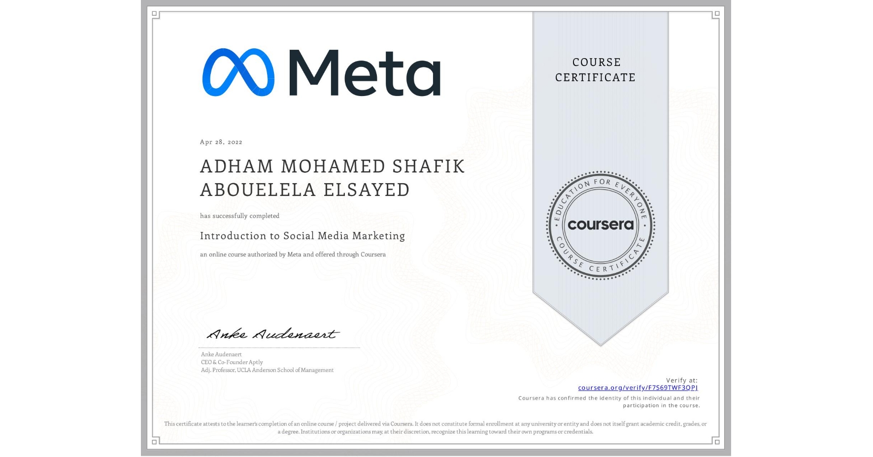 View certificate for ADHAM MOHAMED SHAFIK ABOUELELA  ELSAYED, Introduction to Social Media Marketing, an online non-credit course authorized by Meta and offered through Coursera