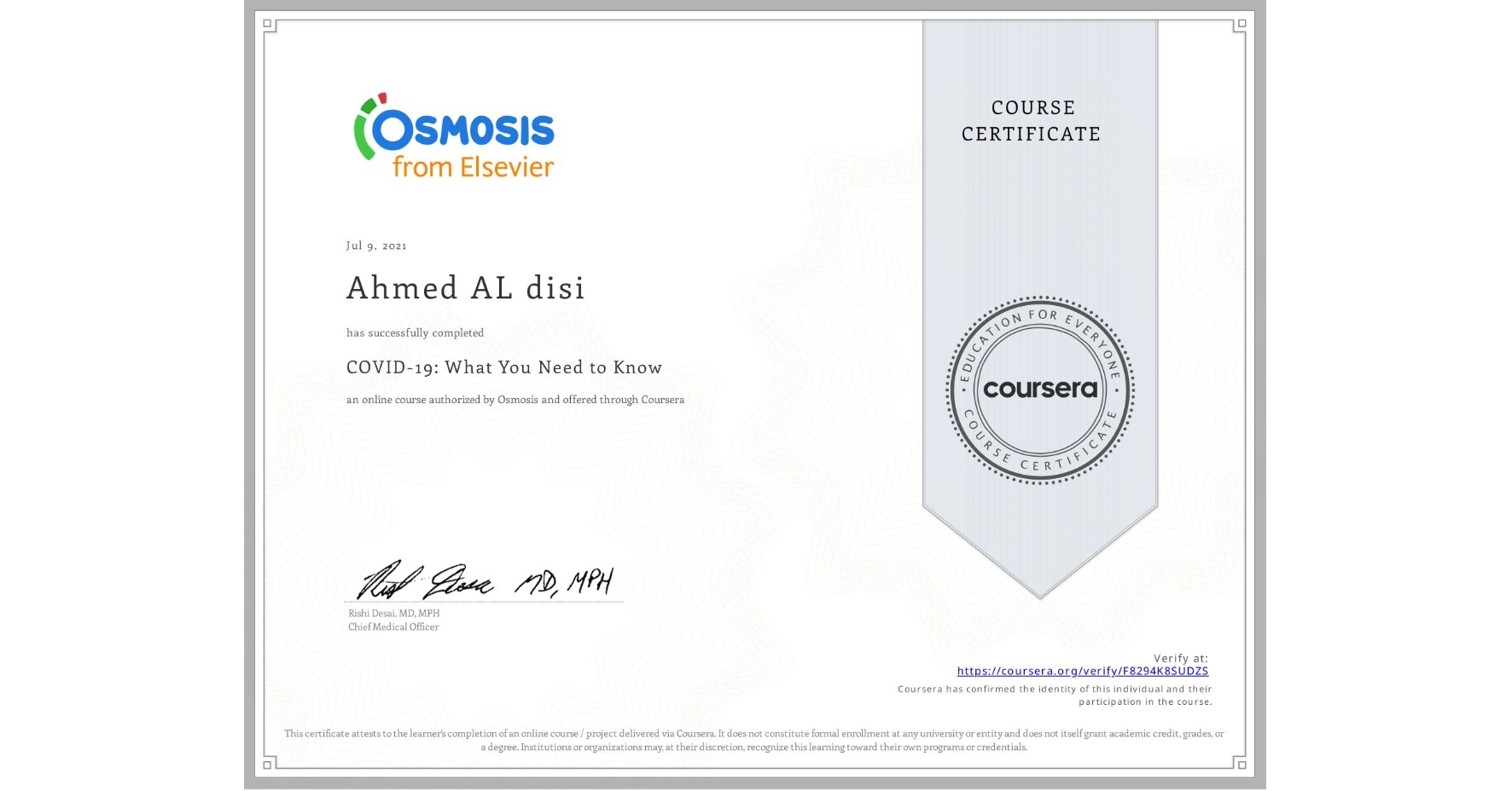 View certificate for Ahmed AL disi, COVID-19: What You Need to Know, an online non-credit course authorized by Osmosis and offered through Coursera