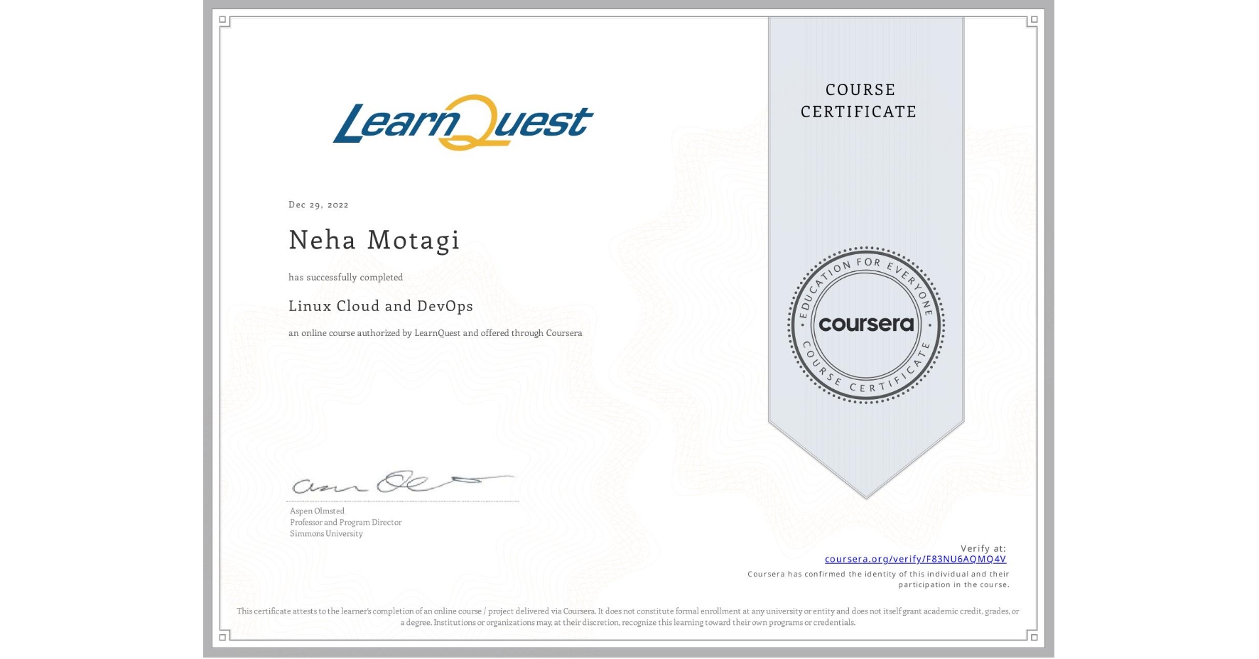 View certificate for Neha Motagi, Linux Cloud and DevOps, an online non-credit course authorized by LearnQuest and offered through Coursera