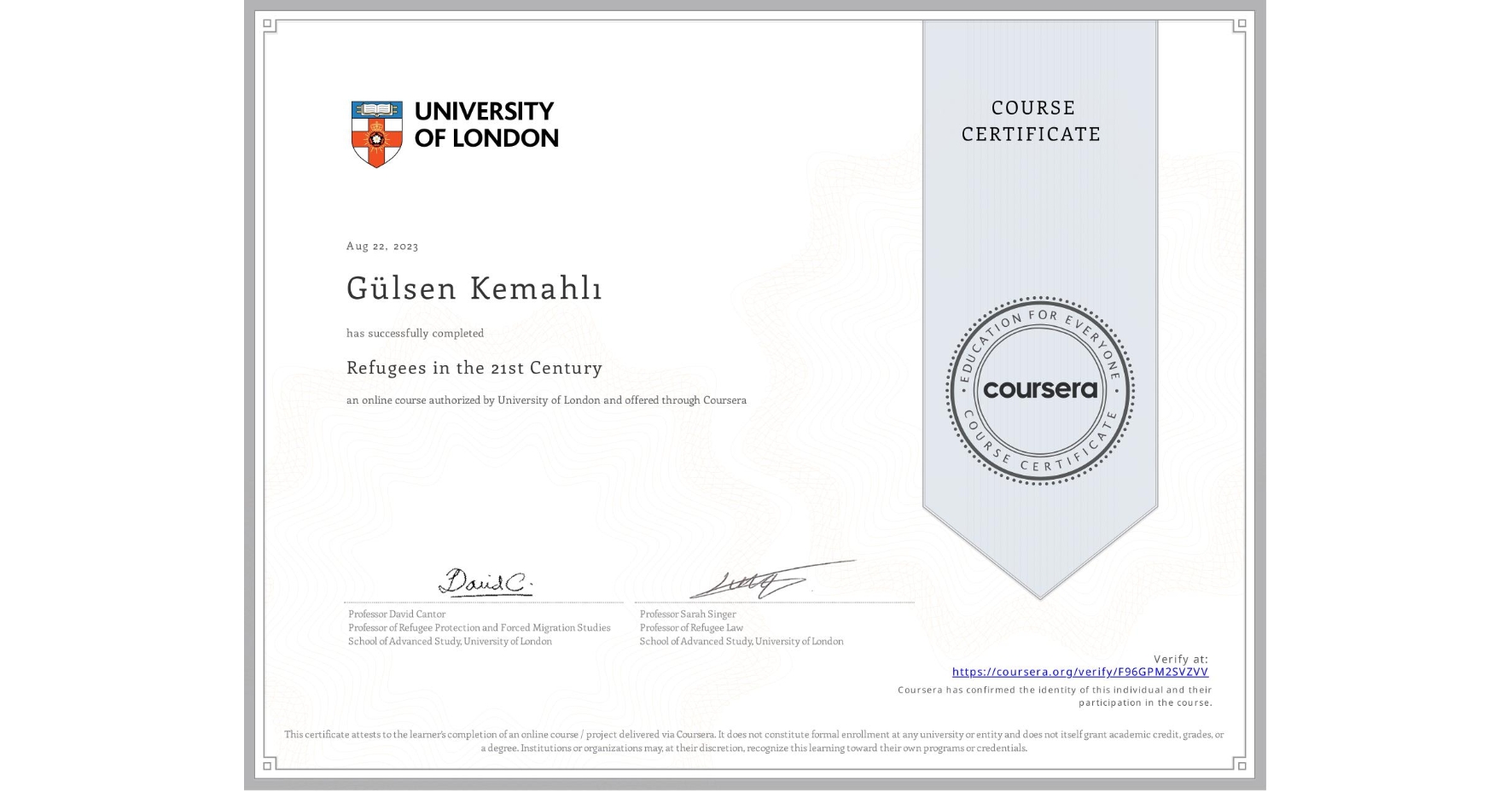 View certificate for Gülsen Kemahlı, Refugees in the 21st Century, an online non-credit course authorized by University of London and offered through Coursera