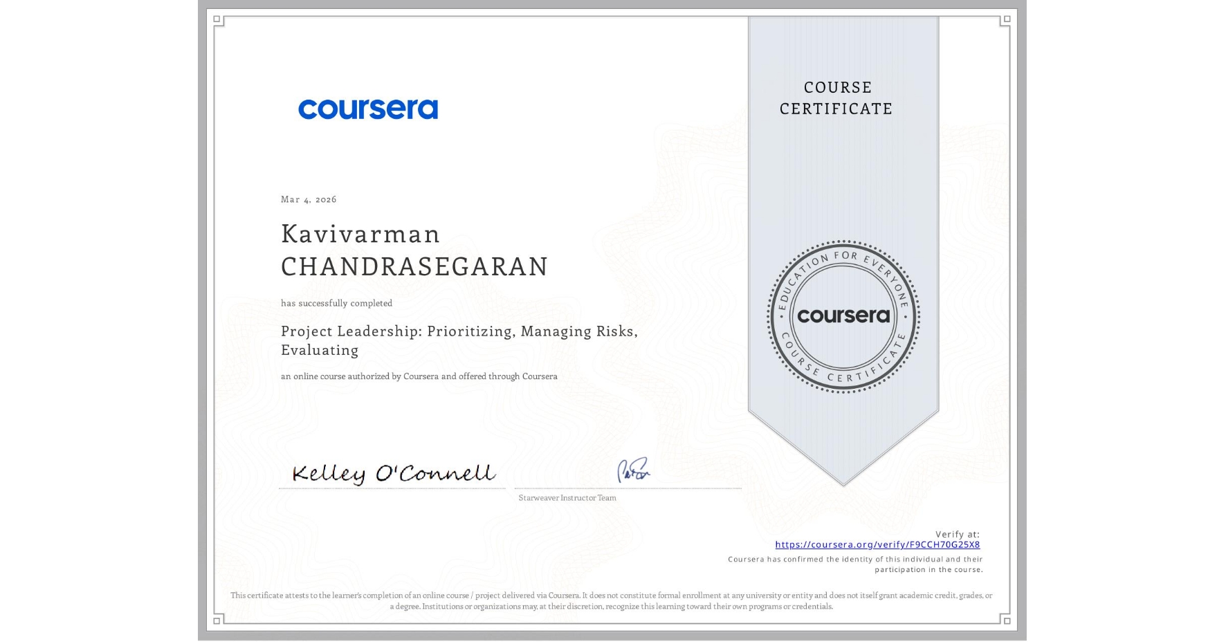 View certificate for Kavivarman CHANDRASEGARAN, Project Leadership: Prioritizing, Managing Risks, Evaluating, an online non-credit course authorized by Coursera and offered through Coursera