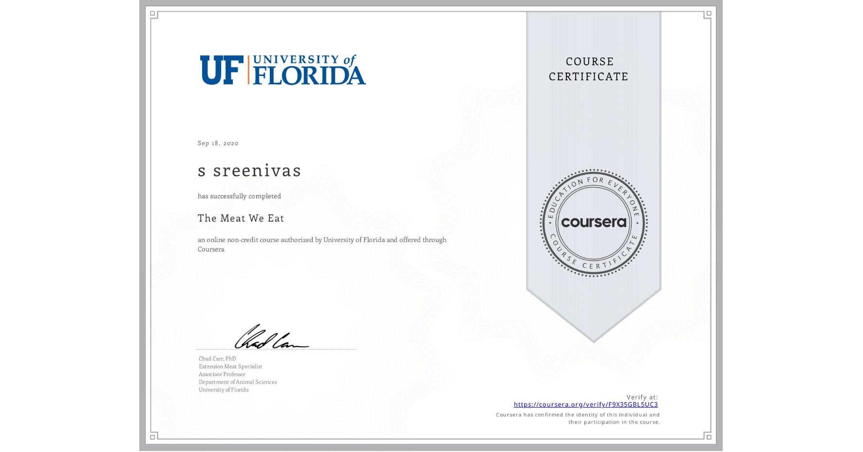 View certificate for s sreenivas , The Meat We Eat, an online non-credit course authorized by University of Florida and offered through Coursera