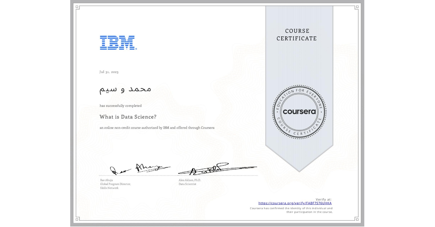 View certificate for محمد و  سیم, What is Data Science? , an online non-credit course authorized by IBM and offered through Coursera