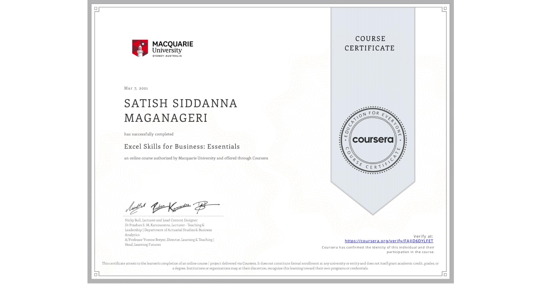 View certificate for SATISH SIDDANNA  MAGANAGERI, Excel Skills for Business: Essentials, an online non-credit course authorized by Macquarie University and offered through Coursera