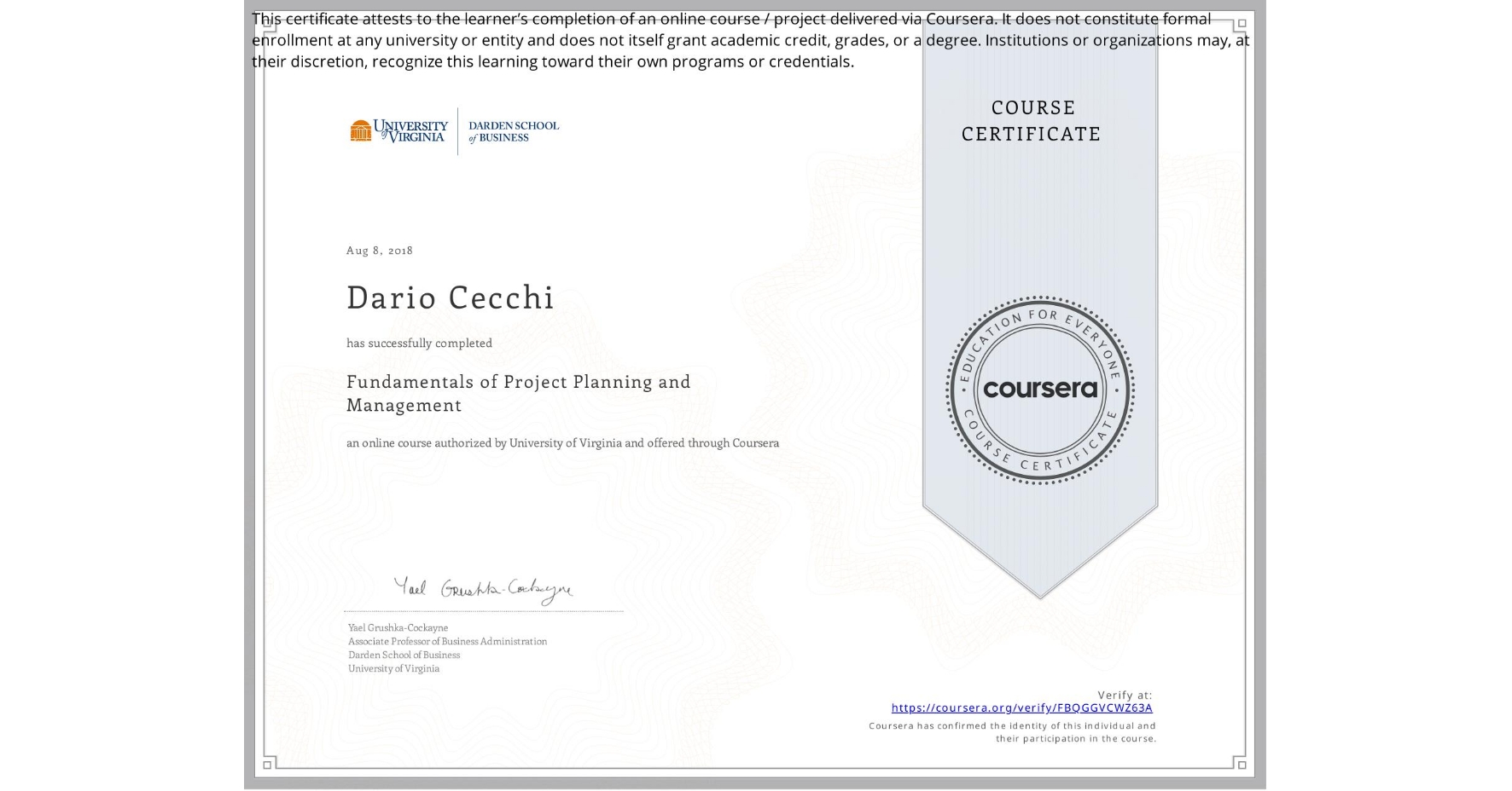 View certificate for Dario Cecchi, Fundamentals of Project Planning and Management, an online non-credit course authorized by University of Virginia and offered through Coursera