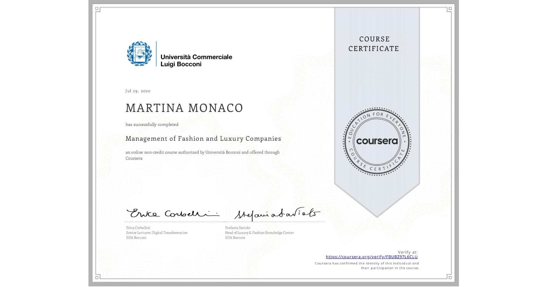 View certificate for MARTINA MONACO, Management of Fashion and Luxury Companies, an online non-credit course authorized by Università Bocconi and offered through Coursera