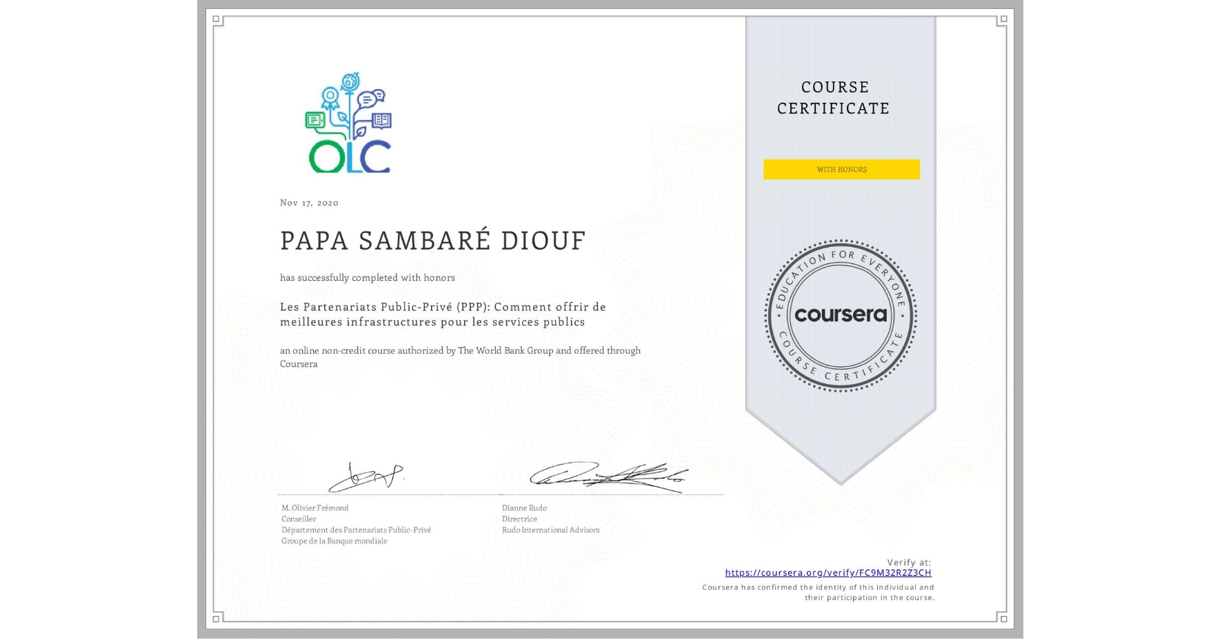 View certificate for PAPA SAMBARÉ  DIOUF, Les Partenariats Public-Privé (PPP): Comment offrir de meilleures infrastructures pour les services publics, an online non-credit course authorized by The World Bank Group and offered through Coursera