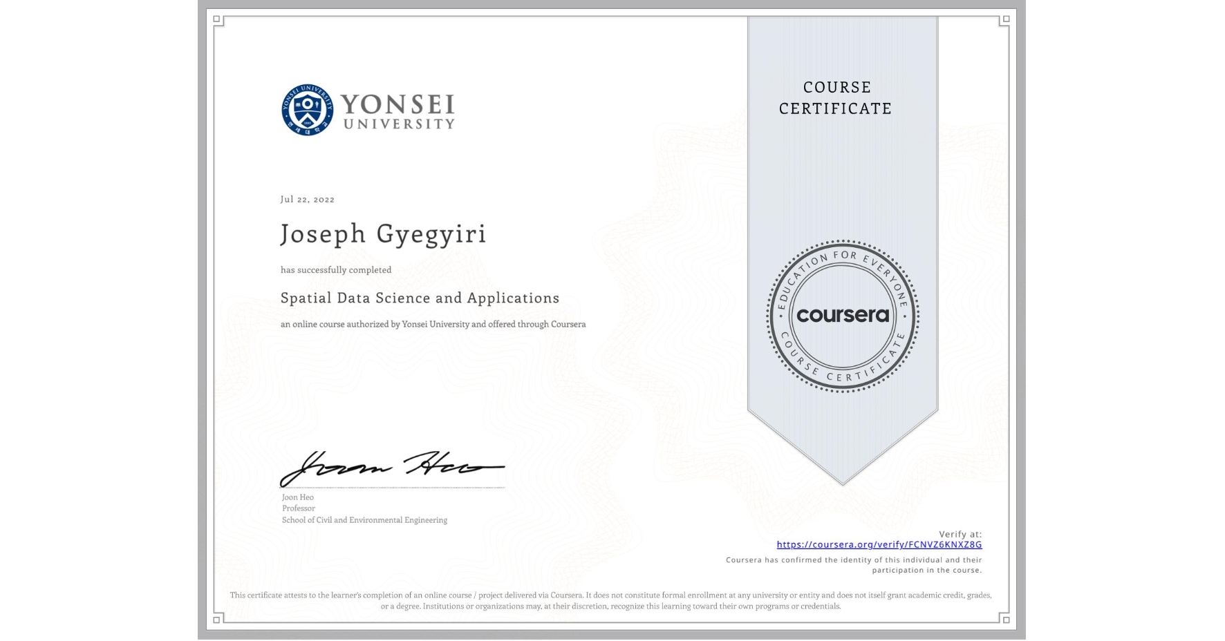 View certificate for Joseph Gyegyiri , Spatial Data Science and Applications, an online non-credit course authorized by Yonsei University and offered through Coursera